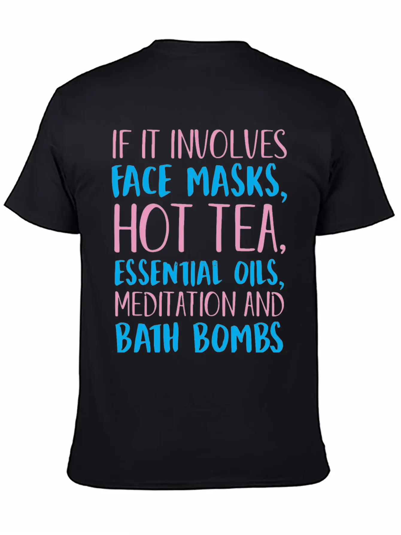 If It Involves Self Care Count Me In Unisex Short Sleeve Soft Cotton T-Shirt – Casual Everyday Wear