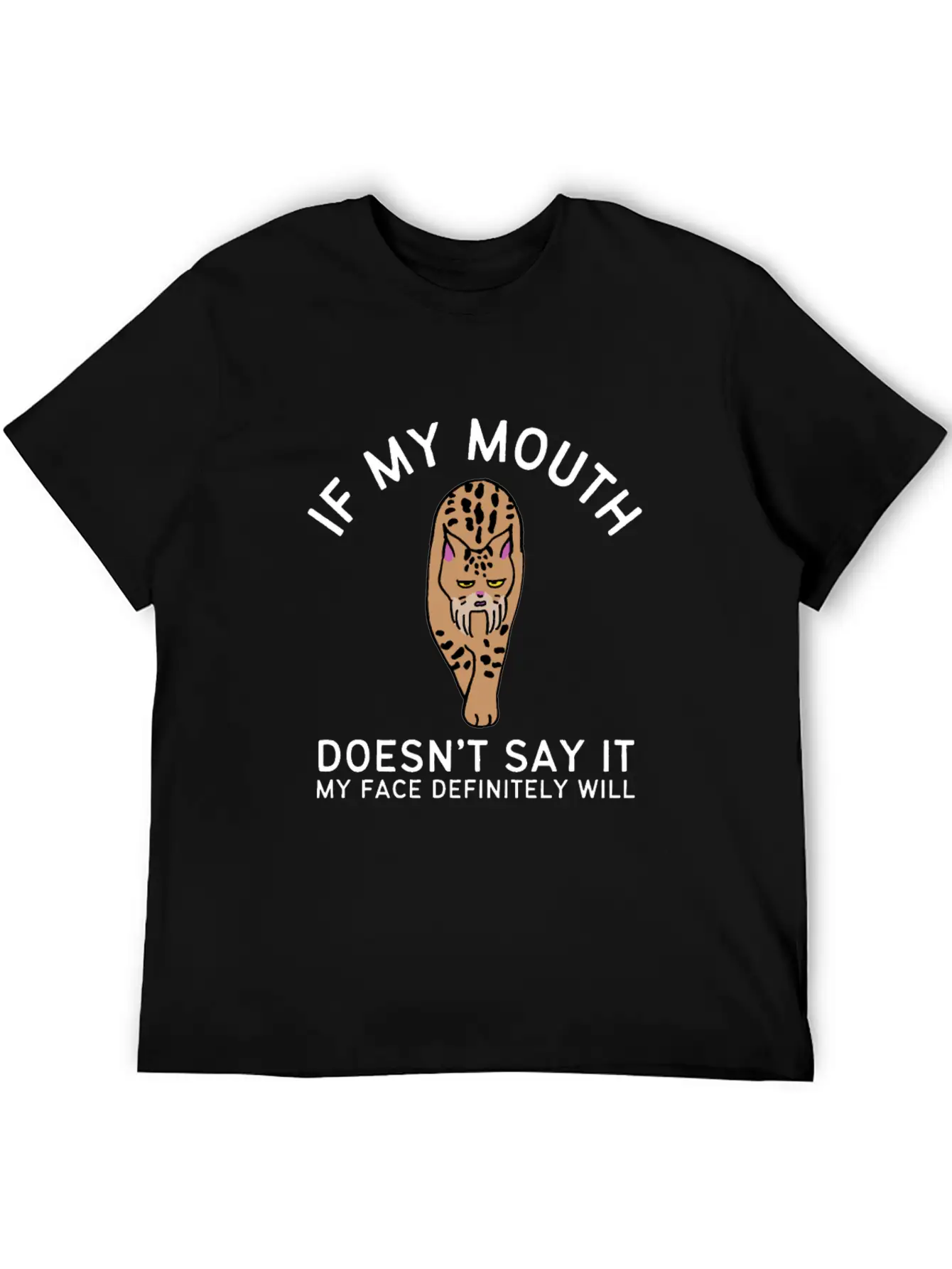 If My Mouth Doesn't Say It My Face Definitely Will Basic Graphic T-Shirt – Daily Comfort In Soft Cotton