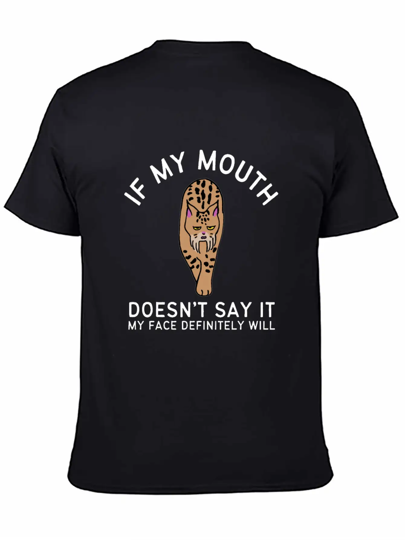 If My Mouth Doesn't Say It My Face Definitely Will Basic Graphic T-Shirt – Daily Comfort In Soft Cotton