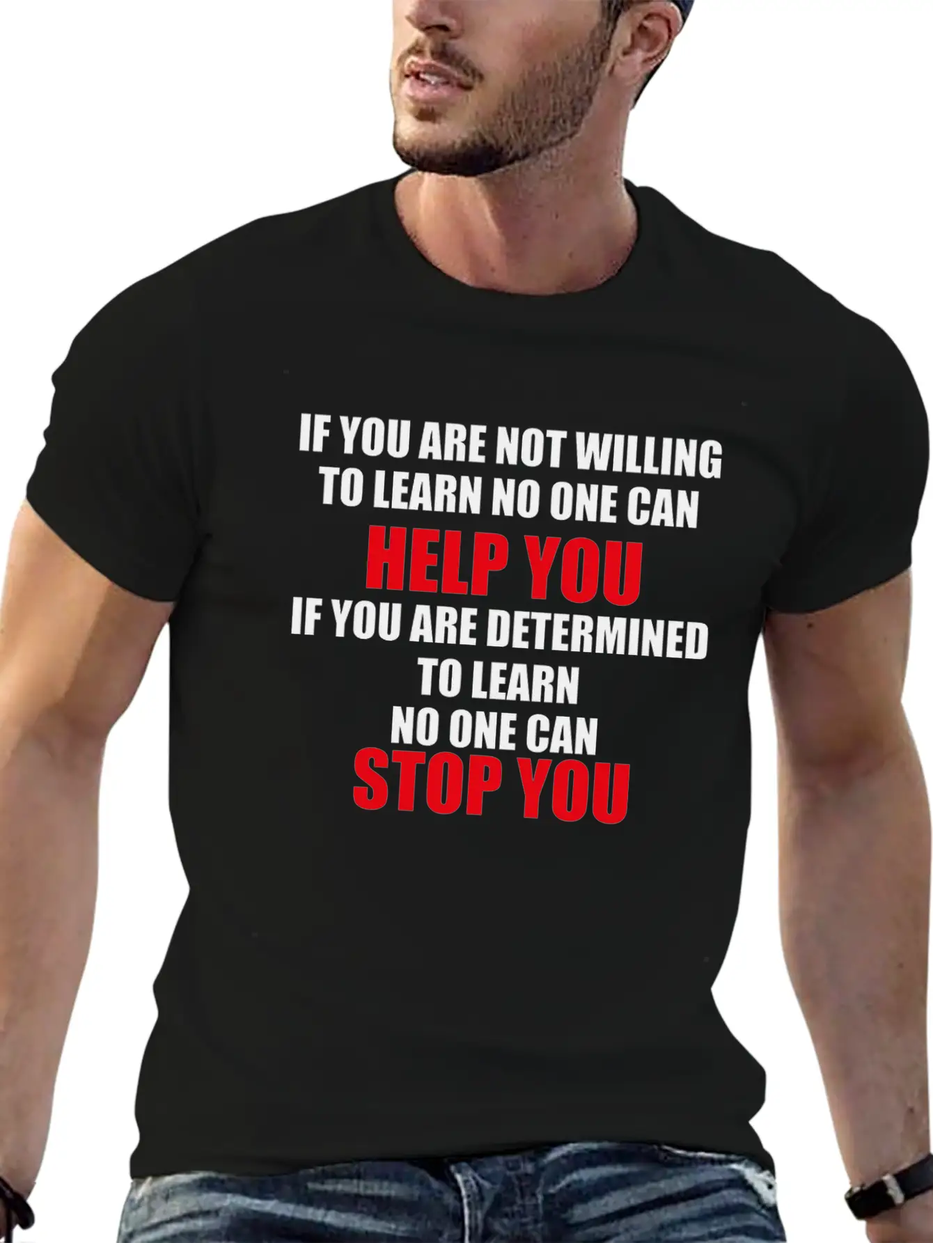 If You Are Not Willing To Learn No One Can Help. Timeless Short Sleeve Tee – Comfy And Minimalist Design