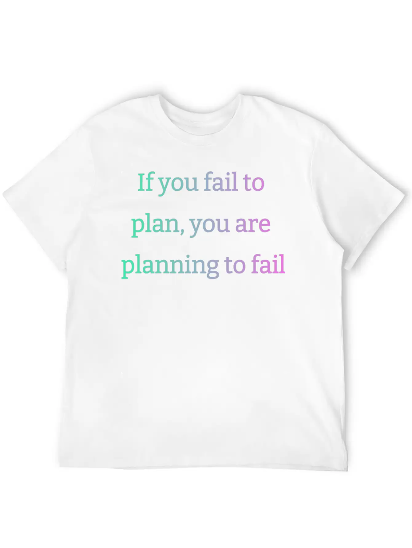 If You Fail To Plan, You Are Planning To Fail Timeless Short Sleeve Tee – Comfy And Minimalist Design