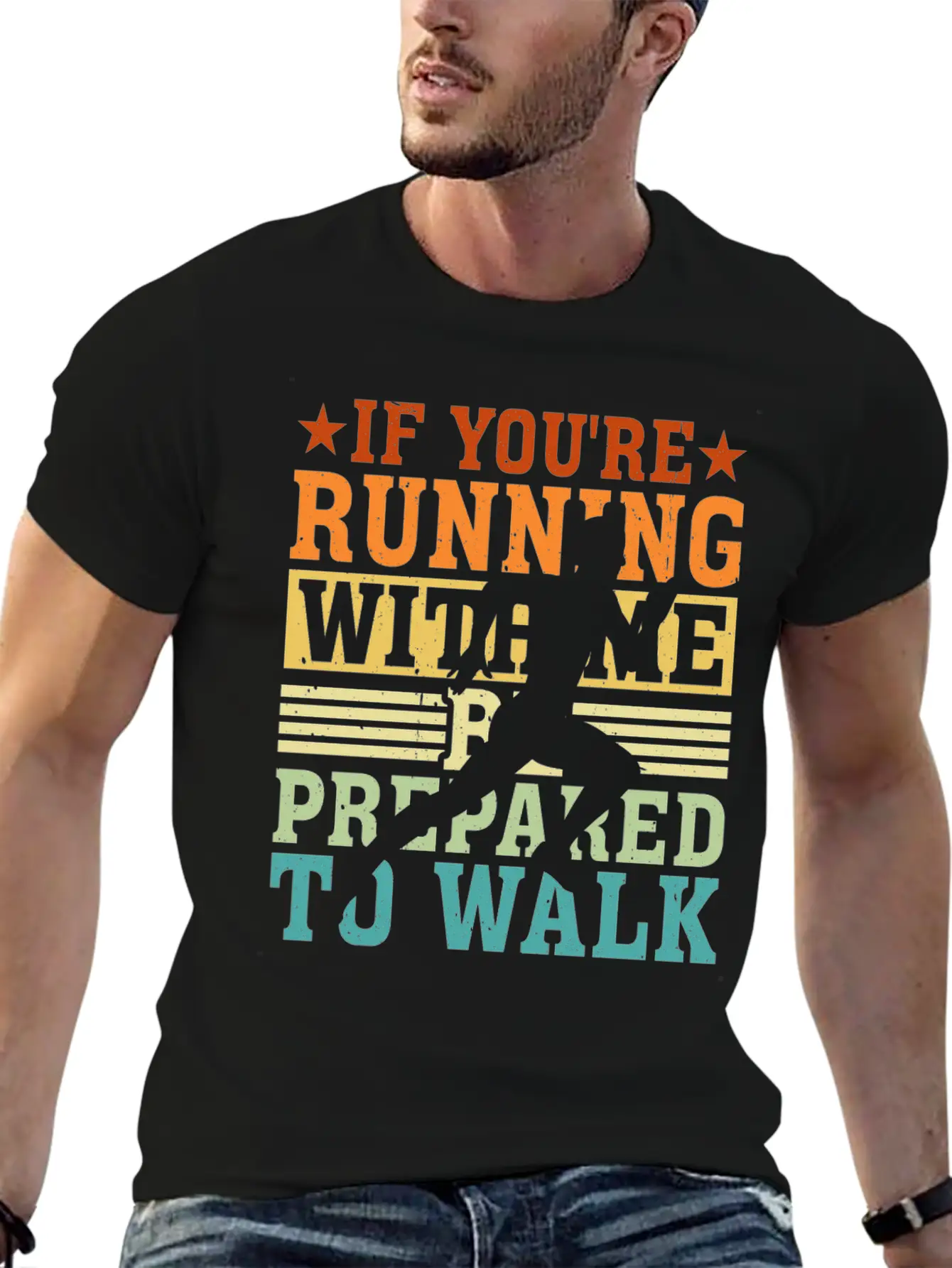 If You're Running With Me, Be Prepared To Walk 5 Basic Graphic T-Shirt – Daily Comfort In Soft Cotton