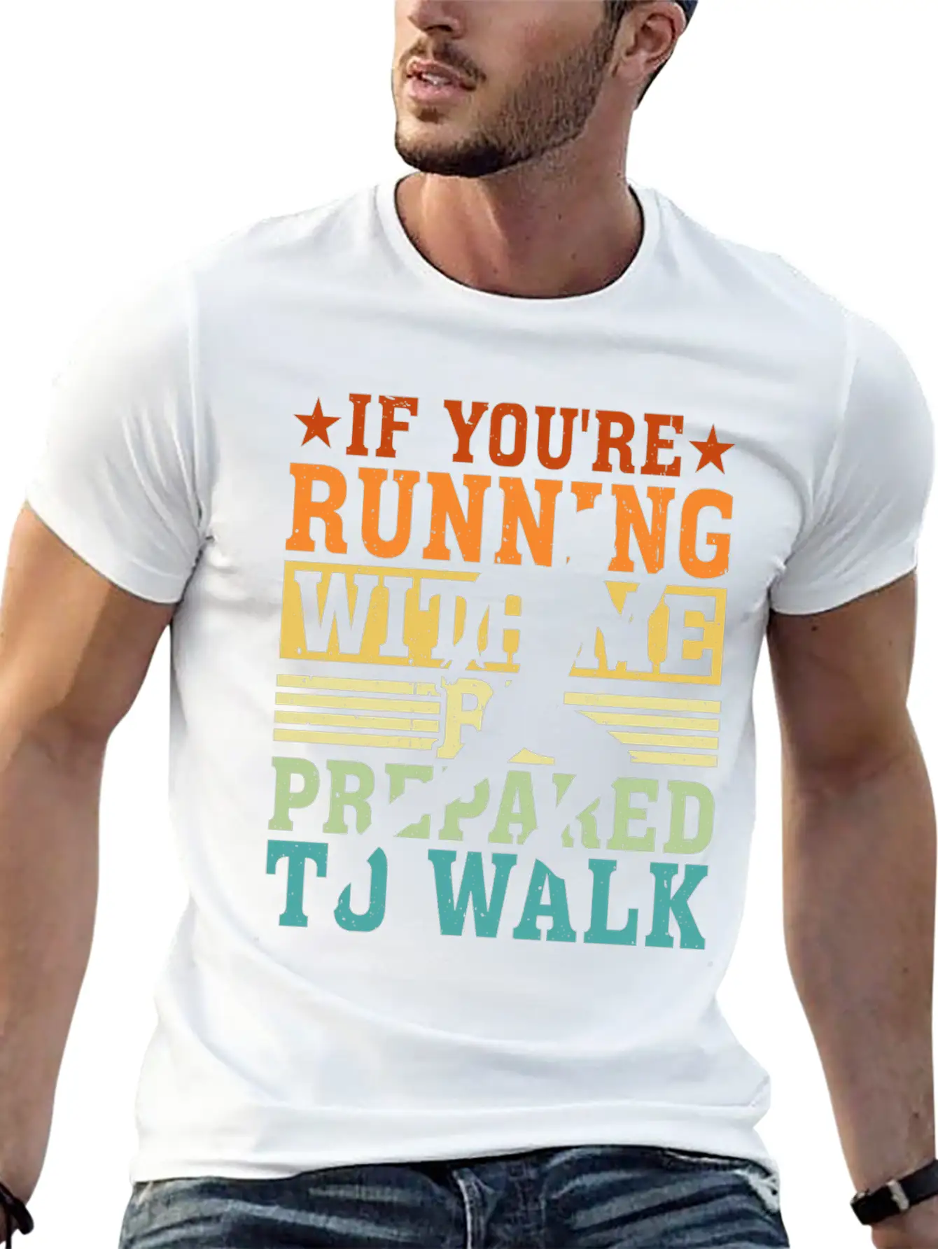 If You're Running With Me, Be Prepared To Walk 5 Basic Graphic T-Shirt – Daily Comfort In Soft Cotton