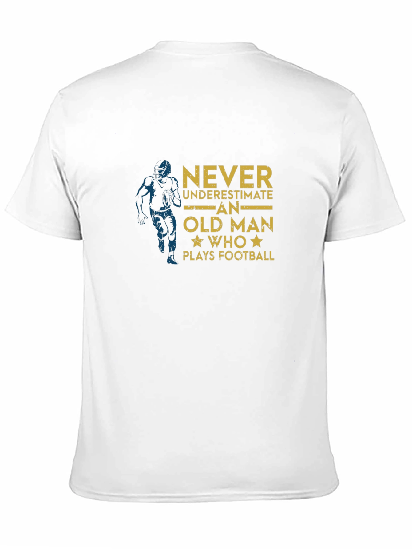 Never Underestimate an Old Man Who Plays Football T-Shirt