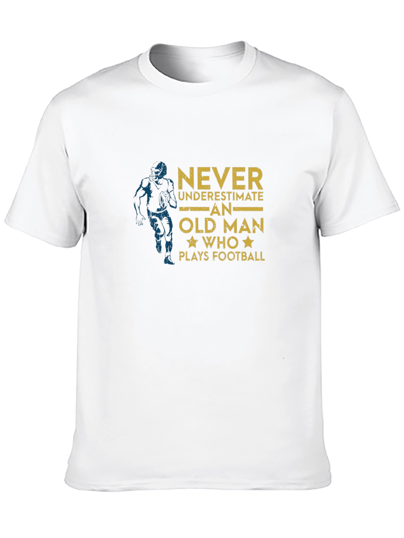 Never Underestimate an Old Man Who Plays Football T-Shirt