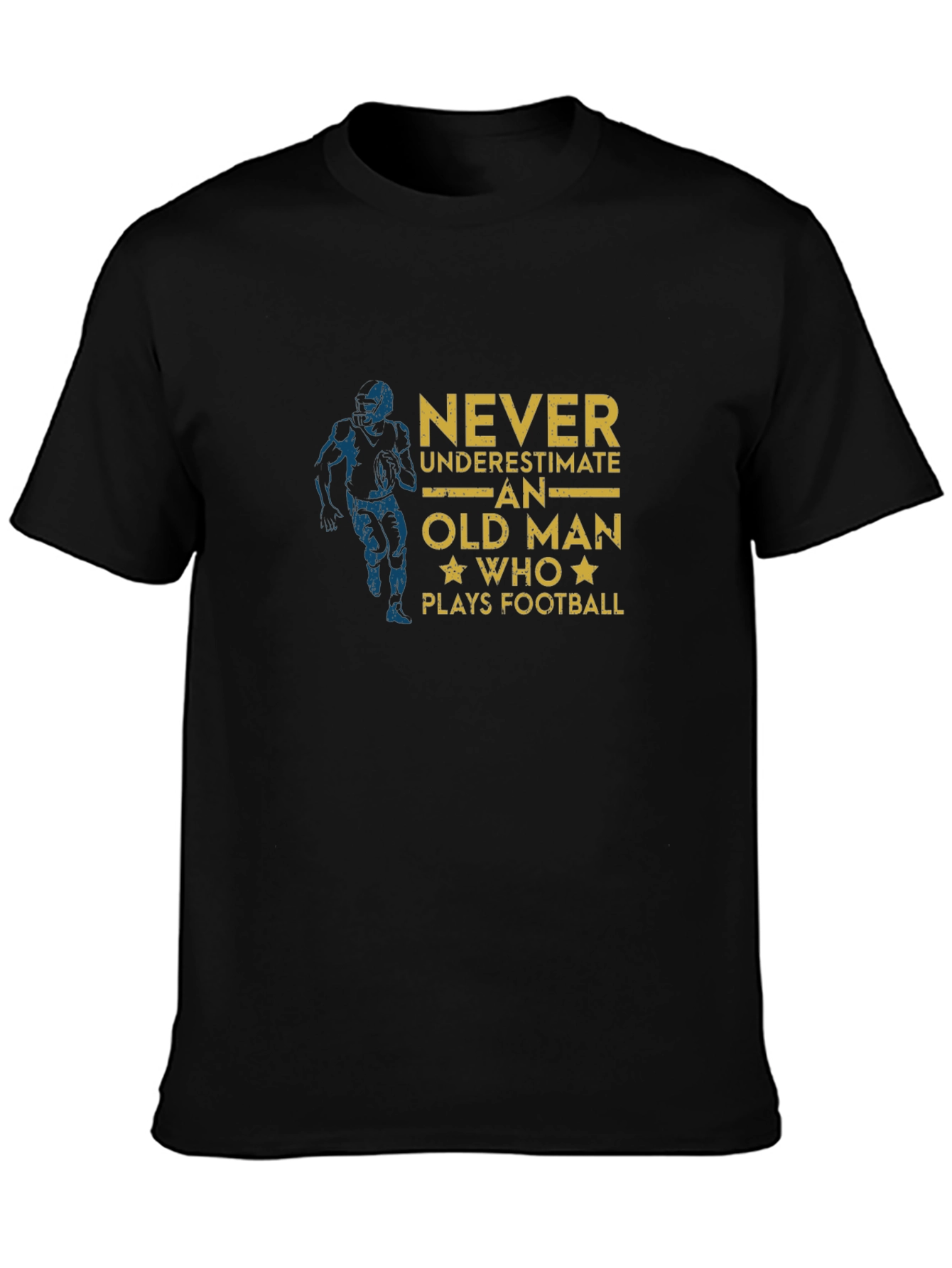 Never Underestimate an Old Man Who Plays Football T-Shirt