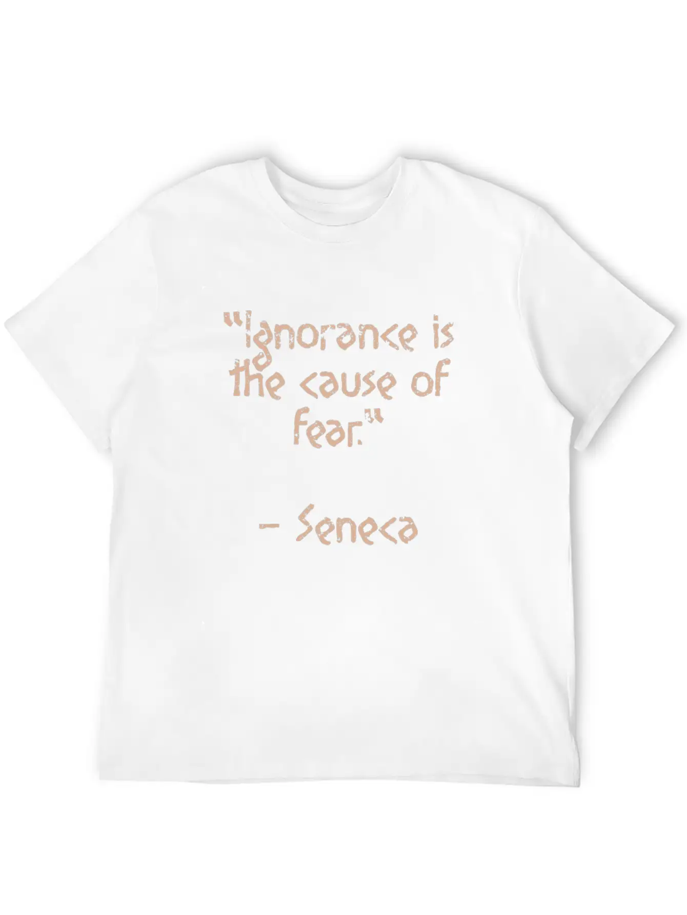 Ignorance Is - Seneca Quote Stoic Wisdom Unisex Short Sleeve Soft Cotton T-Shirt – Casual Everyday Wear