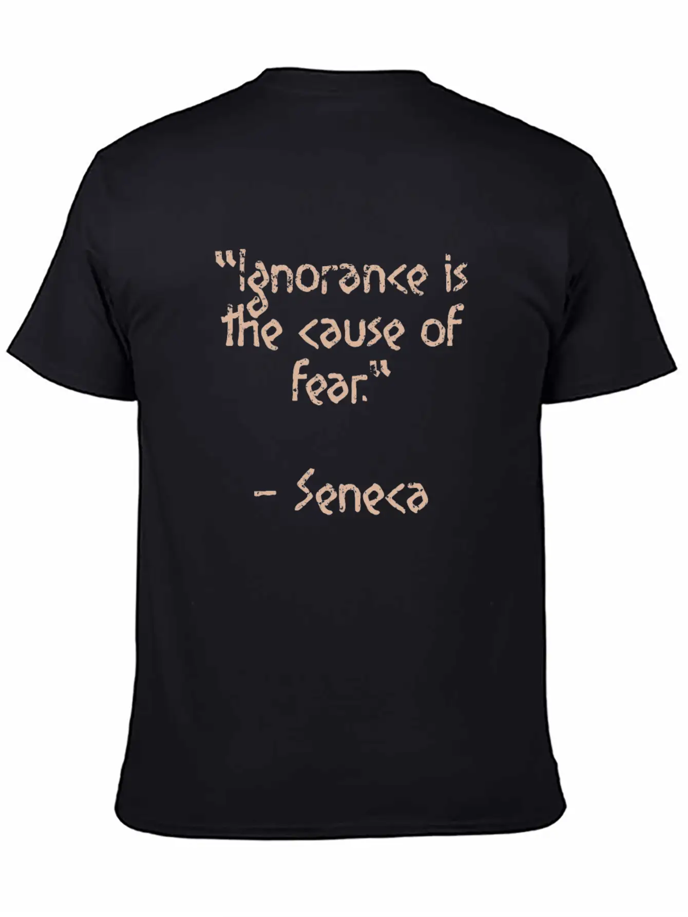 Ignorance Is - Seneca Quote Stoic Wisdom Unisex Short Sleeve Soft Cotton T-Shirt – Casual Everyday Wear