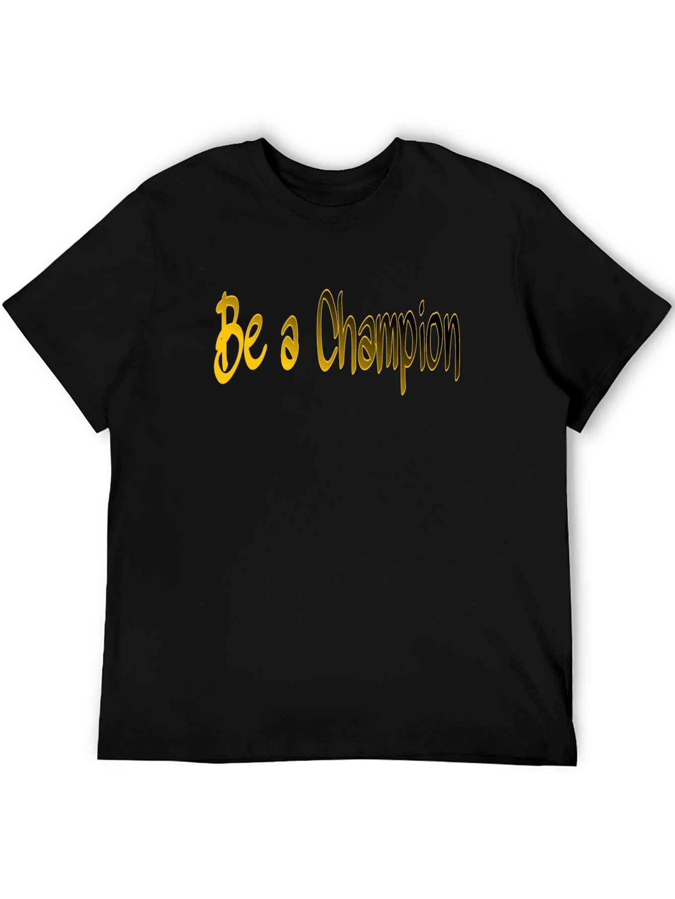 Be a Champion Black T-Shirt