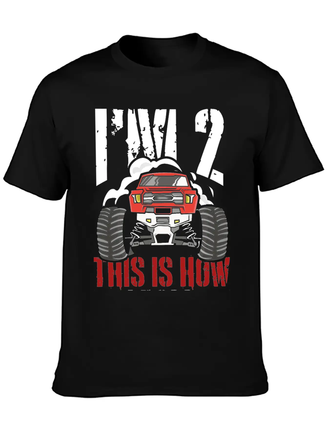 I'm 2 This Is How I Roll 2 Year Old Truck Racer Stylish Everyday T-Shirt – Unisex Basic Cotton Tee