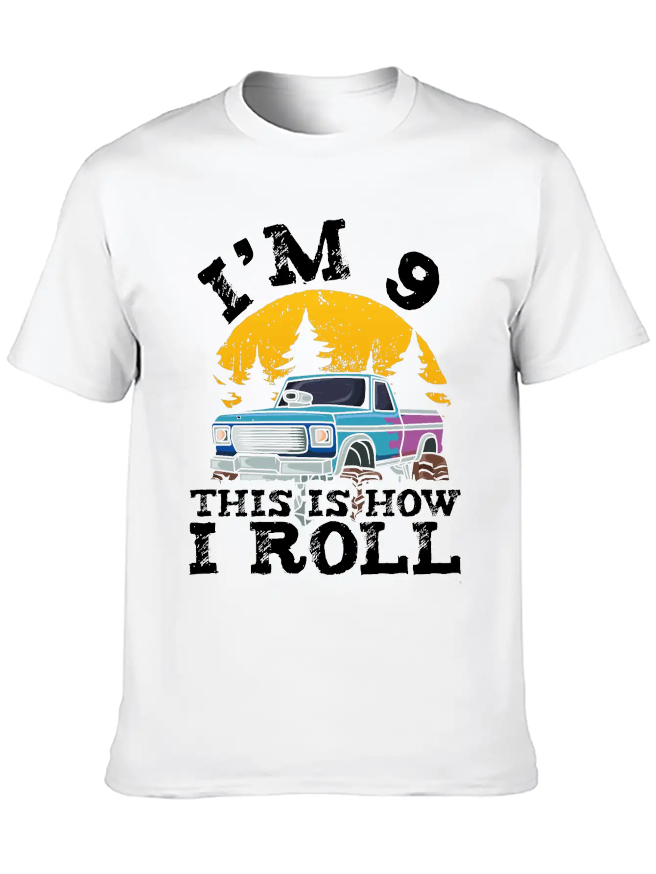 I'm 9 This Is How I Roll 9 Year Old Truck Racer Basic Graphic T-Shirt – Daily Comfort In Soft Cotton