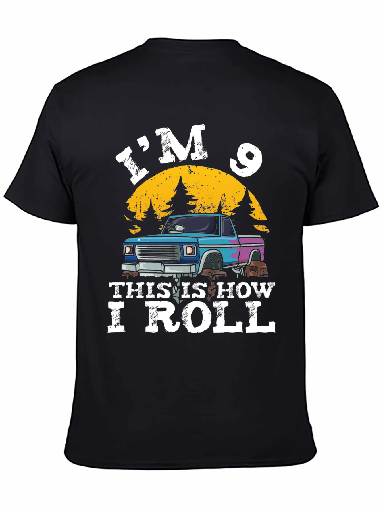 I'm 9 This Is How I Roll 9 Year Old Truck Racer Basic Graphic T-Shirt – Daily Comfort In Soft Cotton