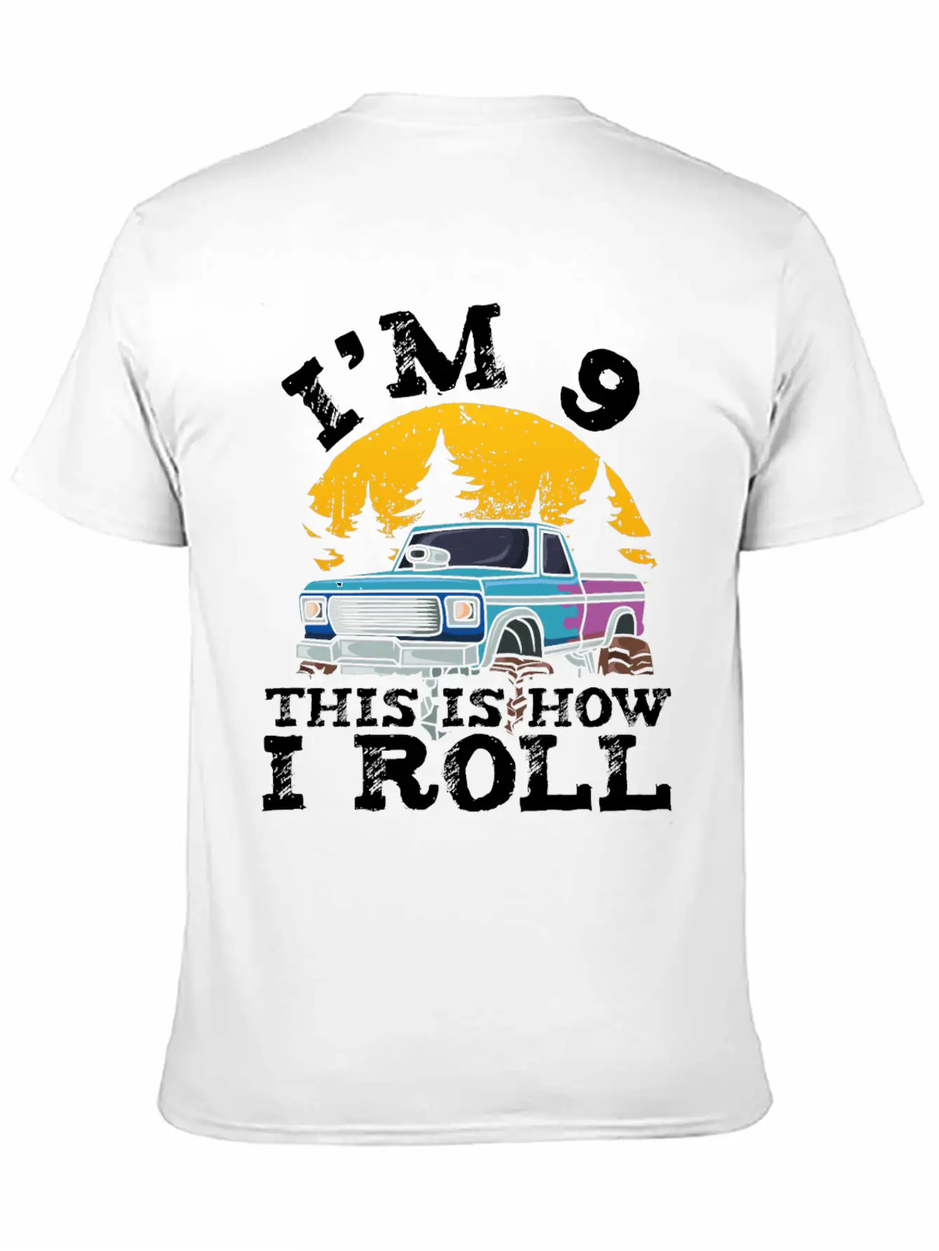 I'm 9 This Is How I Roll 9 Year Old Truck Racer Basic Graphic T-Shirt – Daily Comfort In Soft Cotton