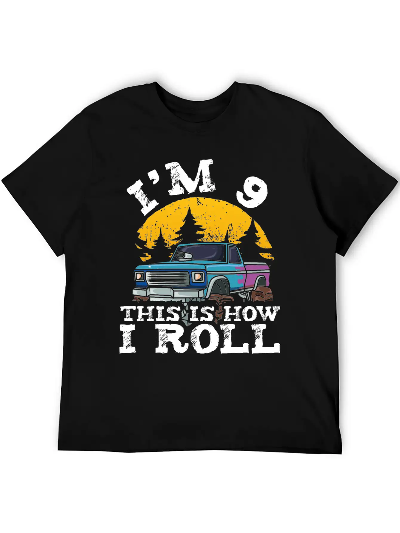I'm 9 This Is How I Roll 9 Year Old Truck Racer Basic Graphic T-Shirt – Daily Comfort In Soft Cotton