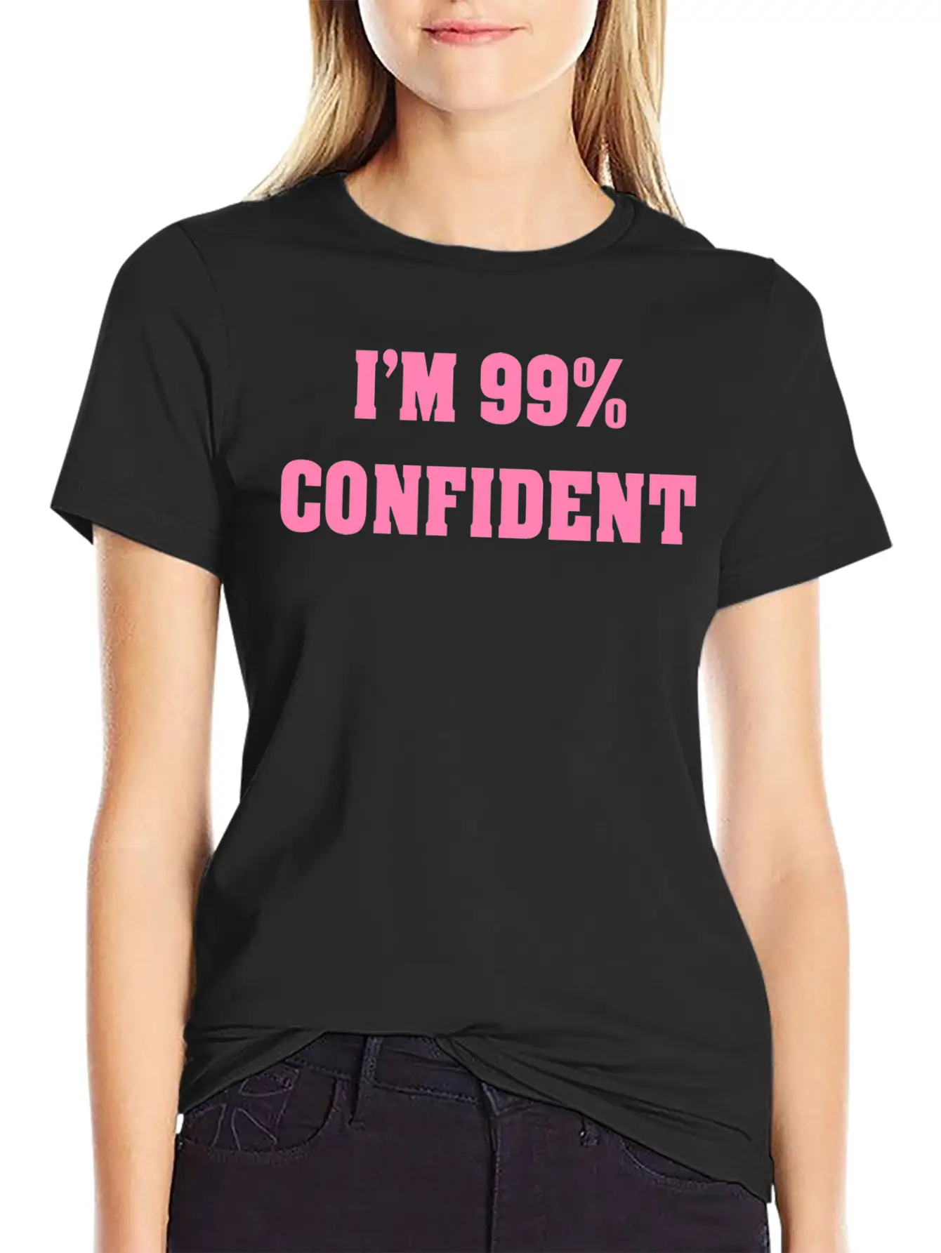 I'M 99% CONFIDENT Unisex Short Sleeve Soft Cotton T-Shirt – Casual Everyday Wear