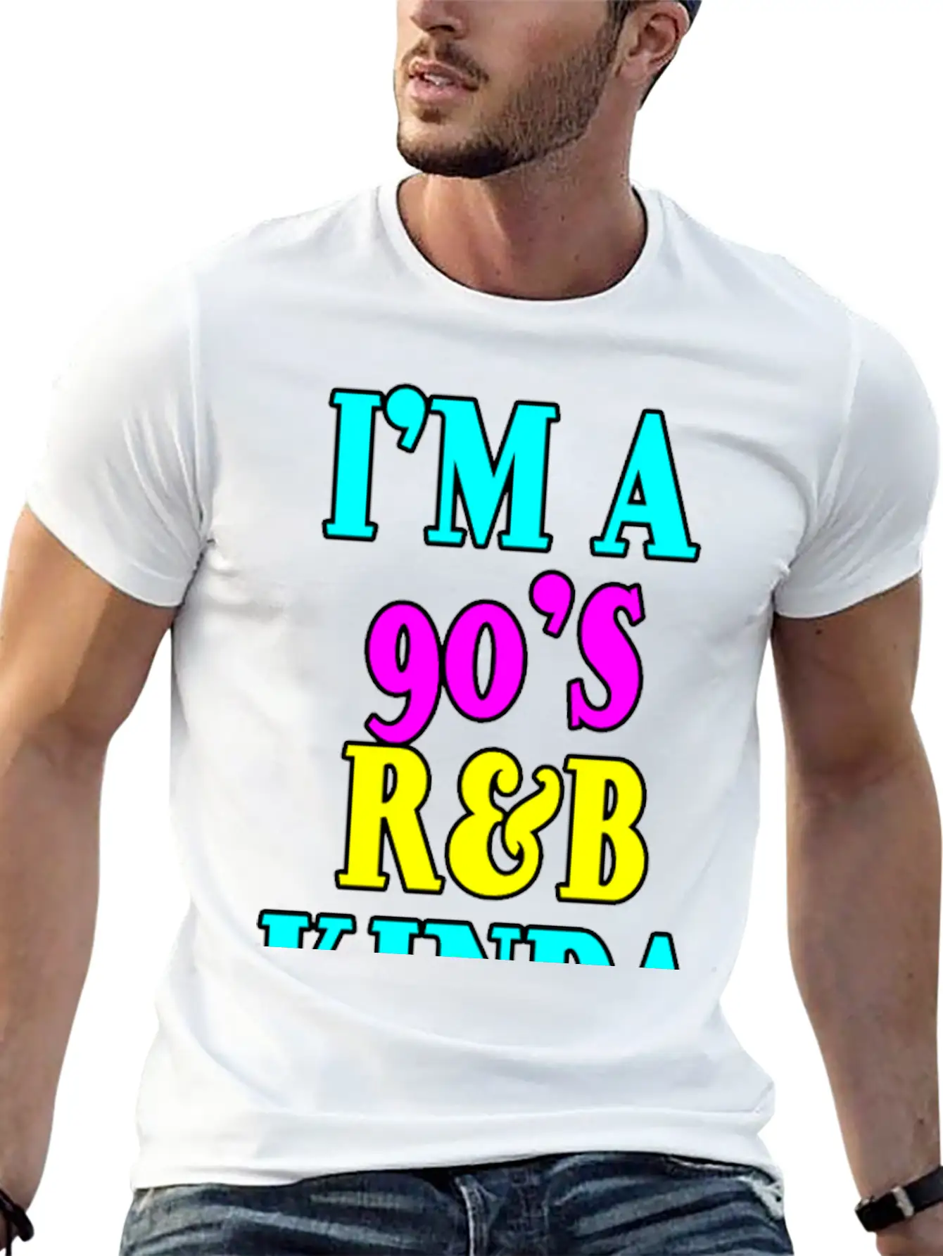 I'm A 90's R'b Kinda Girl 12 Unisex Short Sleeve Soft Cotton T-Shirt – Casual Everyday Wear