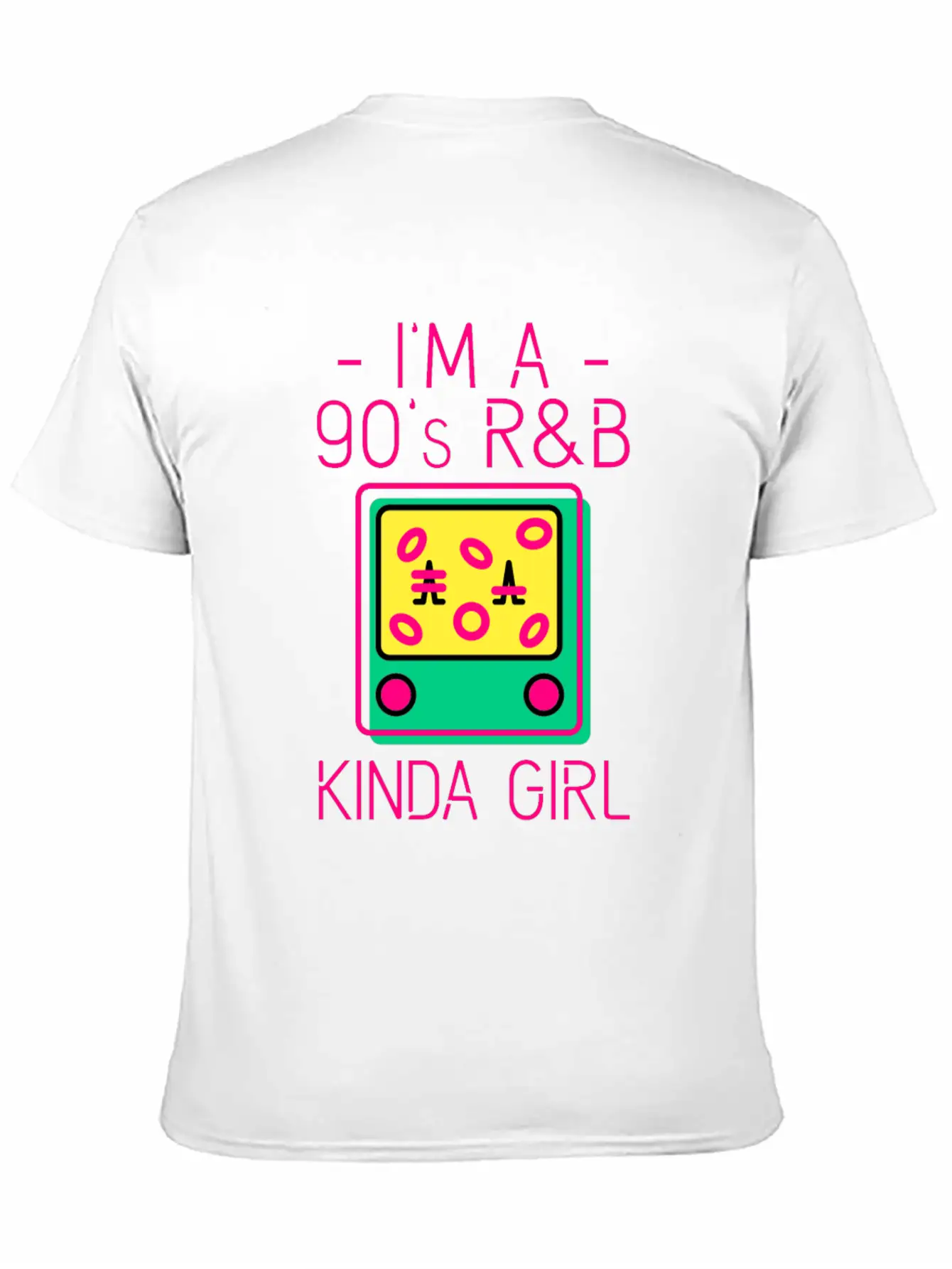 I'm A 90's R&b Kinda Girl 2 Comfortable Minimalist Graphic Tee – Summer Style Essential