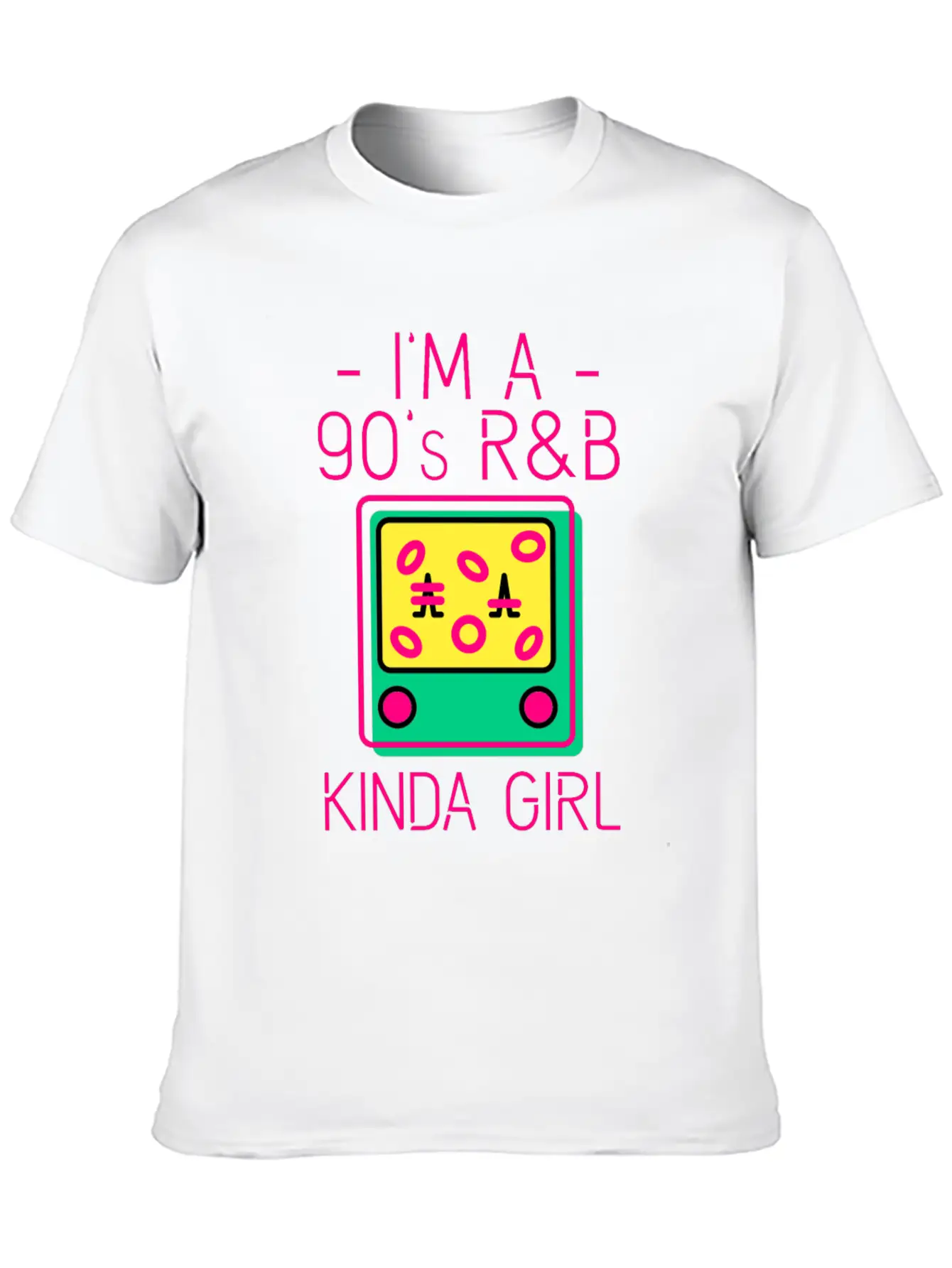 I'm A 90's R&b Kinda Girl 2 Comfortable Minimalist Graphic Tee – Summer Style Essential