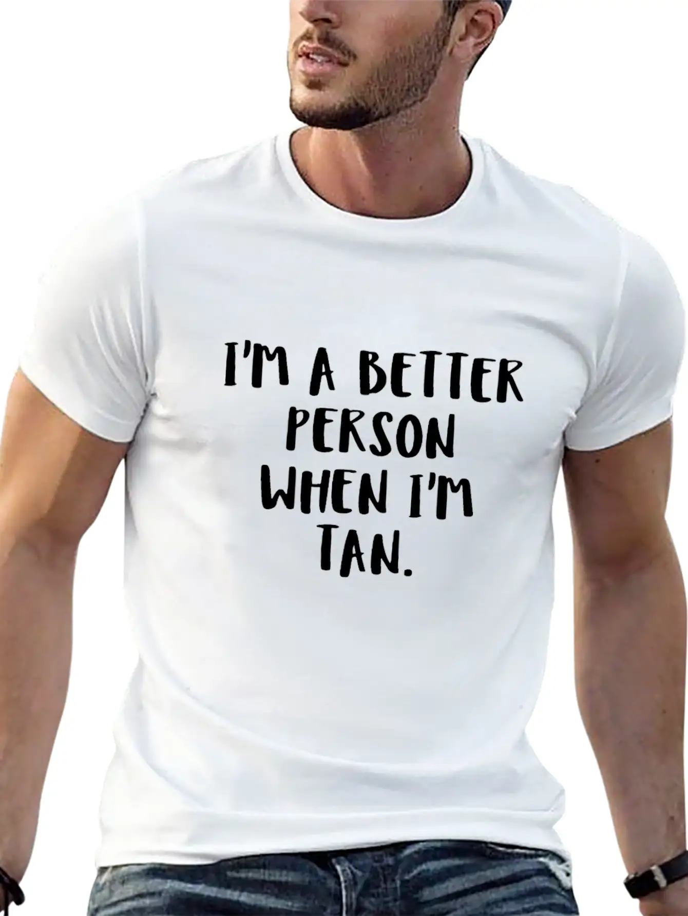 I'm A Better Person When I'm Tan Essential Unisex Summer Tee – Soft Cotton Casual Fit