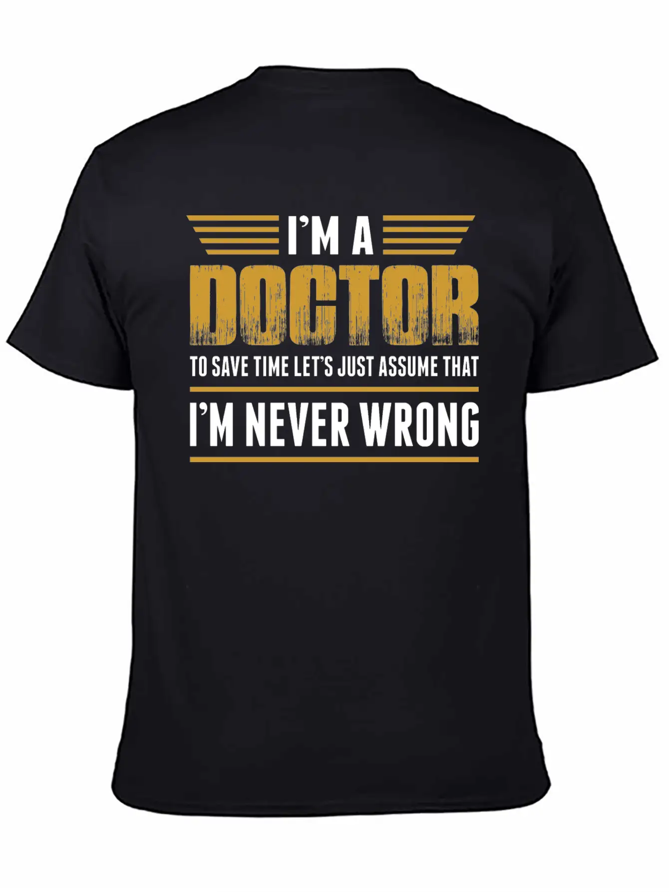 Im A Doctor Timeless Short Sleeve Tee – Comfy And Minimalist Design