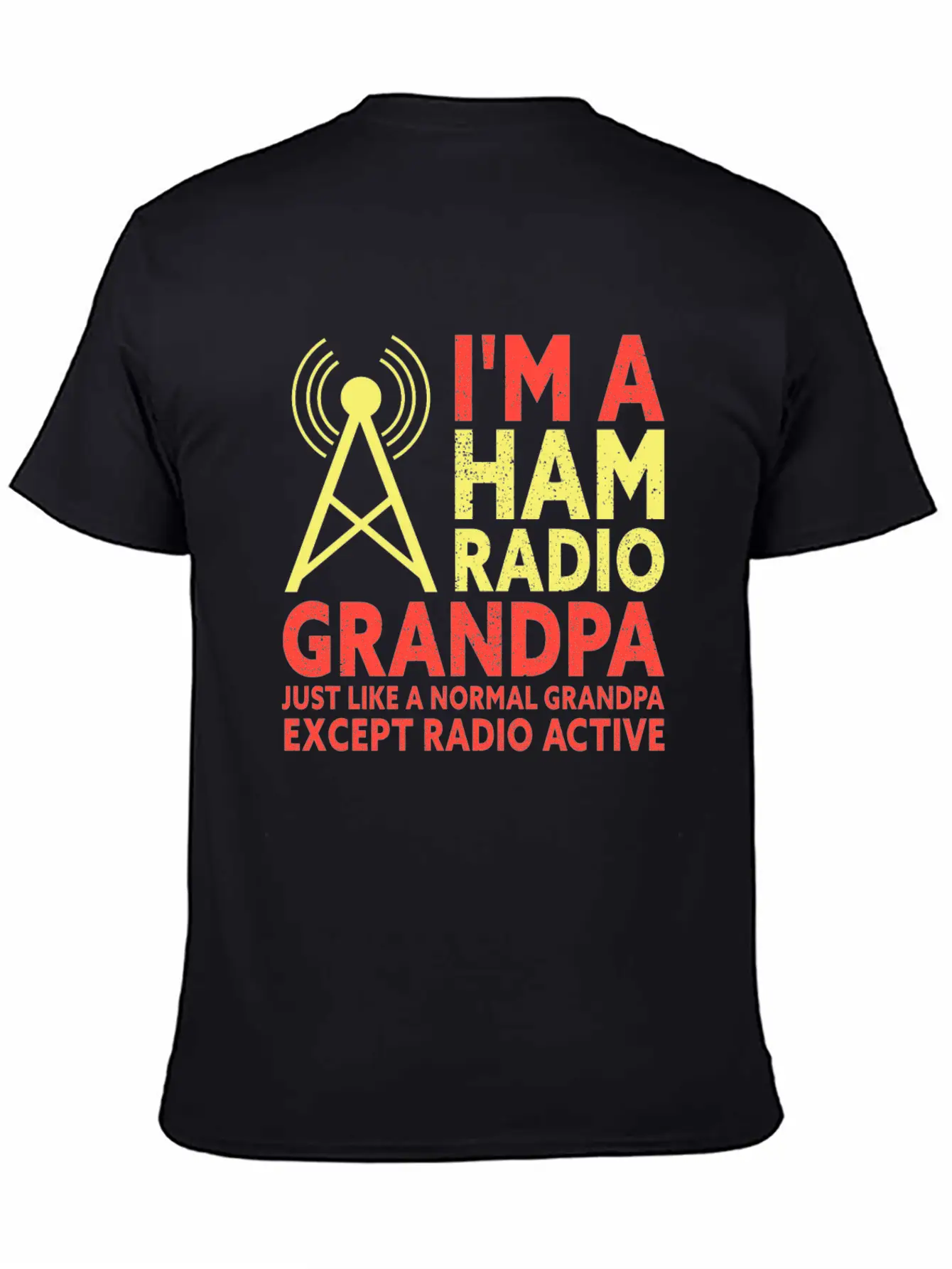 I'm A HAM Radio Grandpa Funny Amateur Radio Unisex Short Sleeve Soft Cotton T-Shirt – Casual Everyday Wear