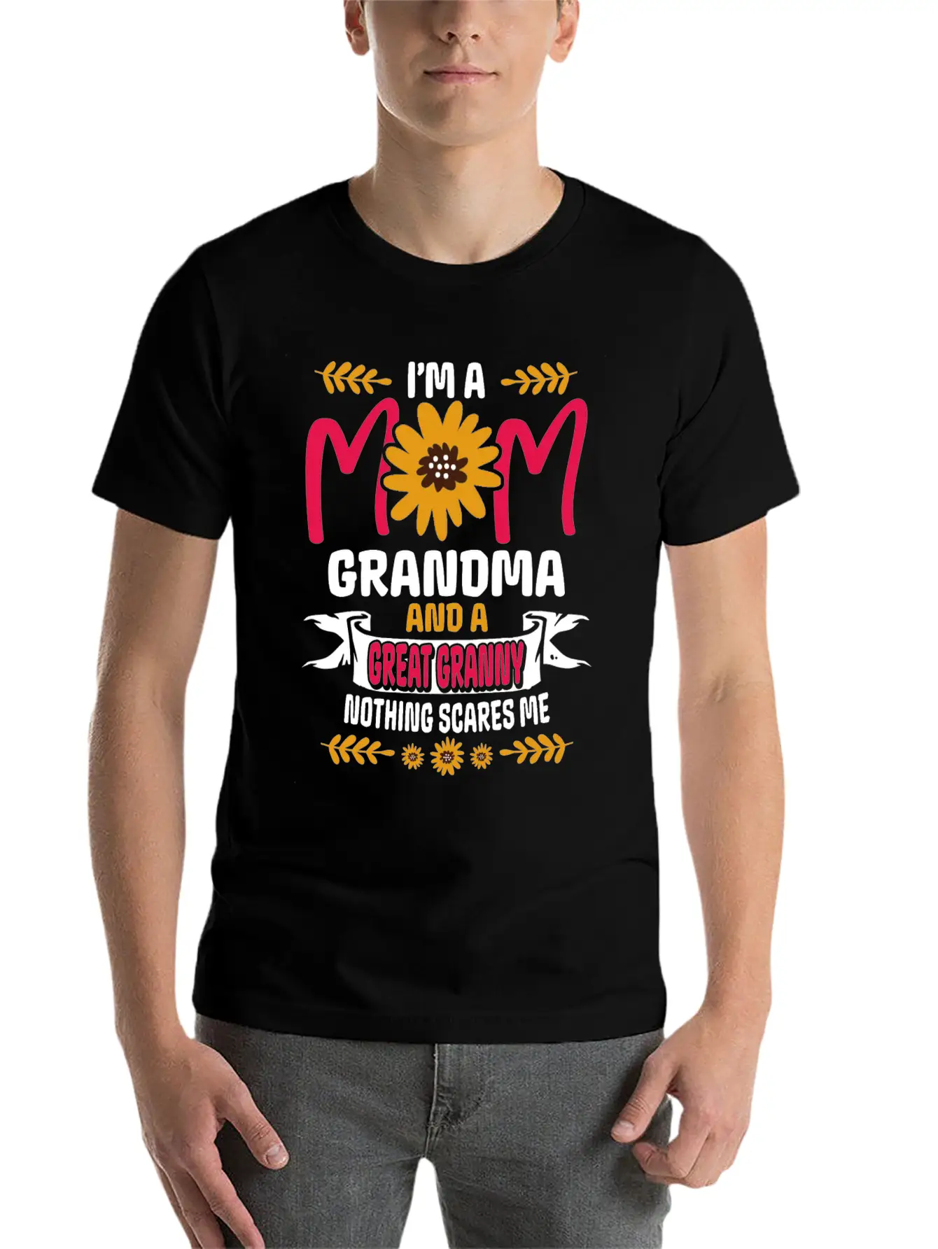 I'm A Mom Granny And Great Granny - Nothing Scares Comfortable Minimalist Graphic Tee – Summer Style Essential