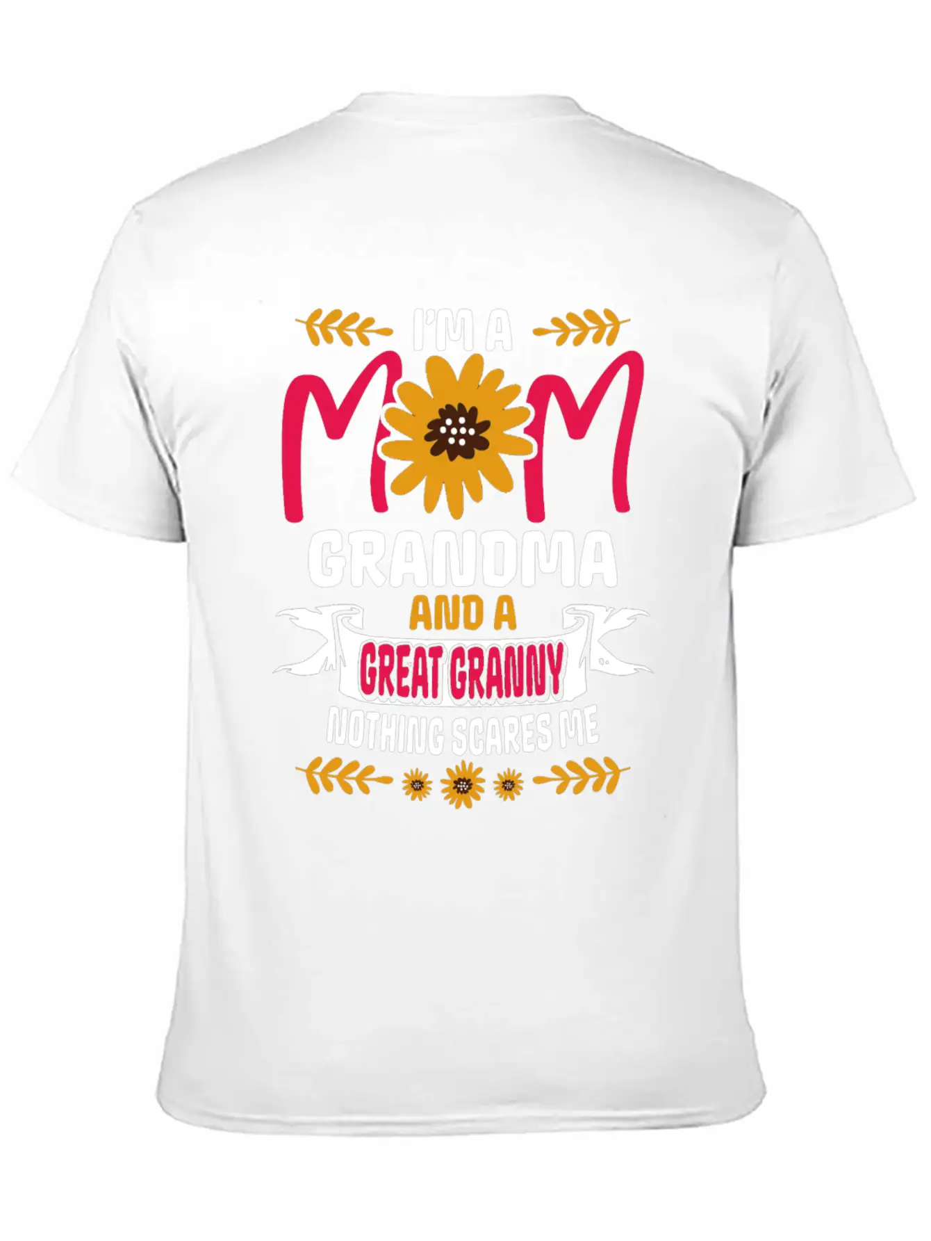 I'm A Mom Granny And Great Granny - Nothing Scares Comfortable Minimalist Graphic Tee – Summer Style Essential