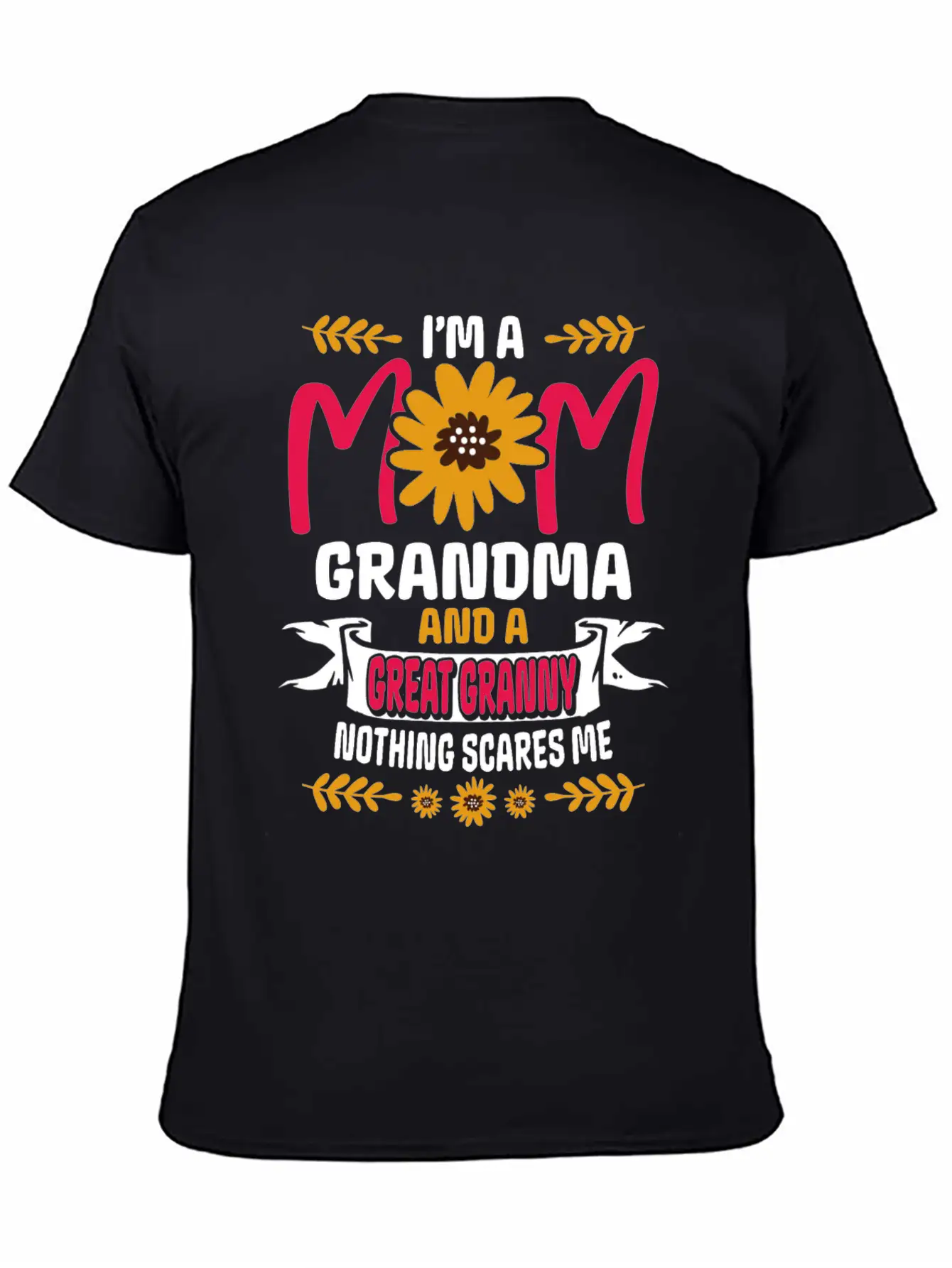I'm A Mom Granny And Great Granny - Nothing Scares Comfortable Minimalist Graphic Tee – Summer Style Essential