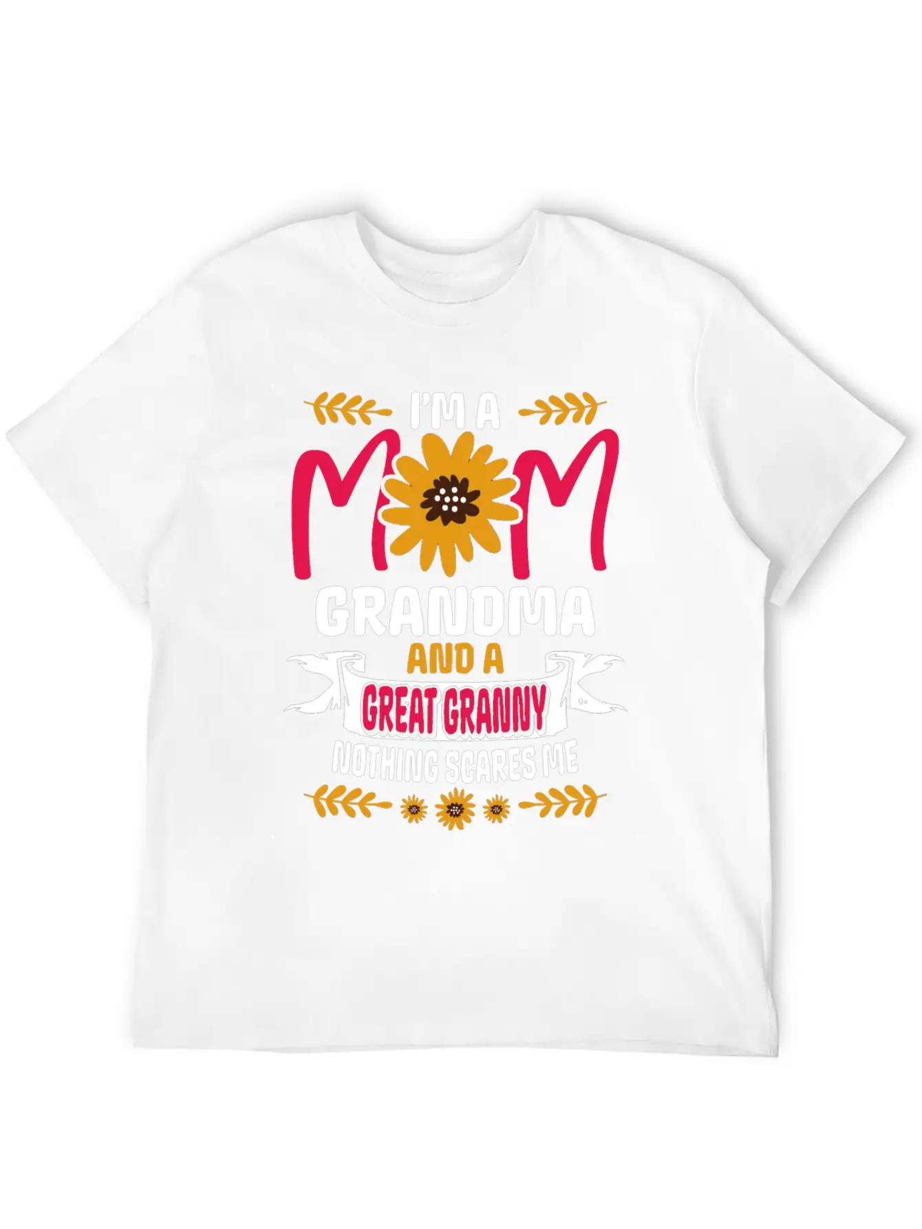 I'm A Mom Granny And Great Granny - Nothing Scares Comfortable Minimalist Graphic Tee – Summer Style Essential