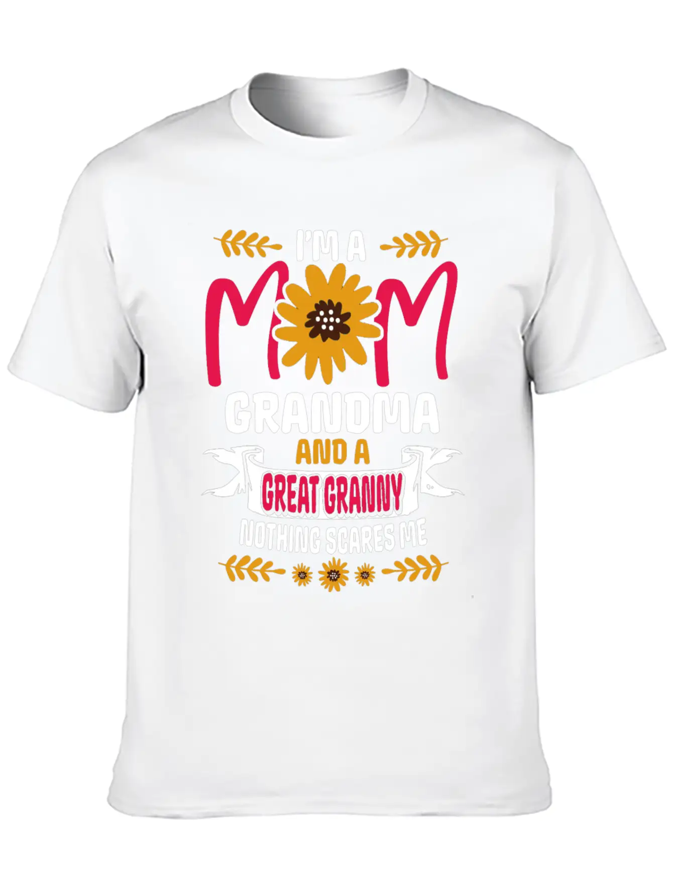 I'm A Mom Granny And Great Granny - Nothing Scares Comfortable Minimalist Graphic Tee – Summer Style Essential