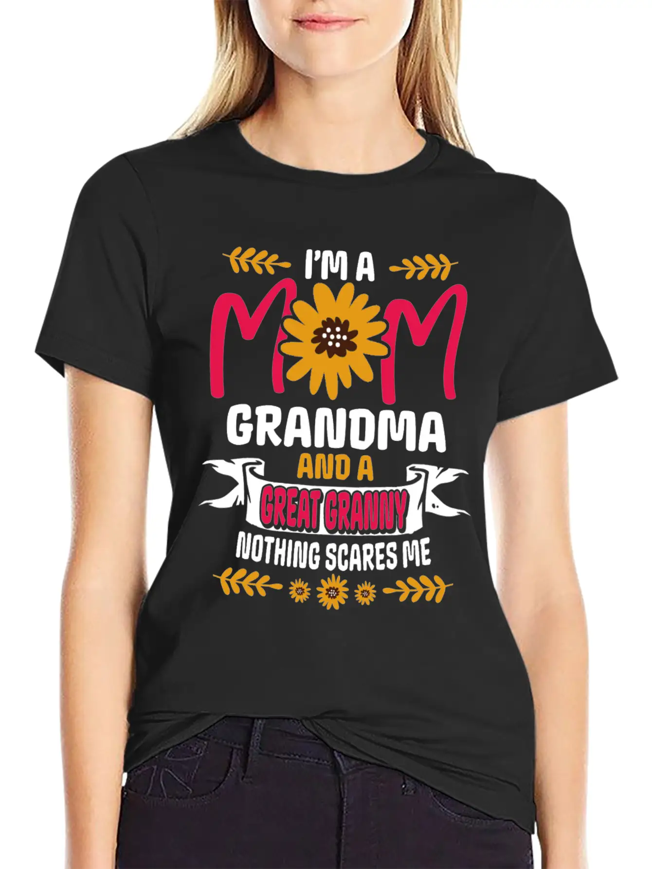 I'm A Mom Granny And Great Granny - Nothing Scares Comfortable Minimalist Graphic Tee – Summer Style Essential