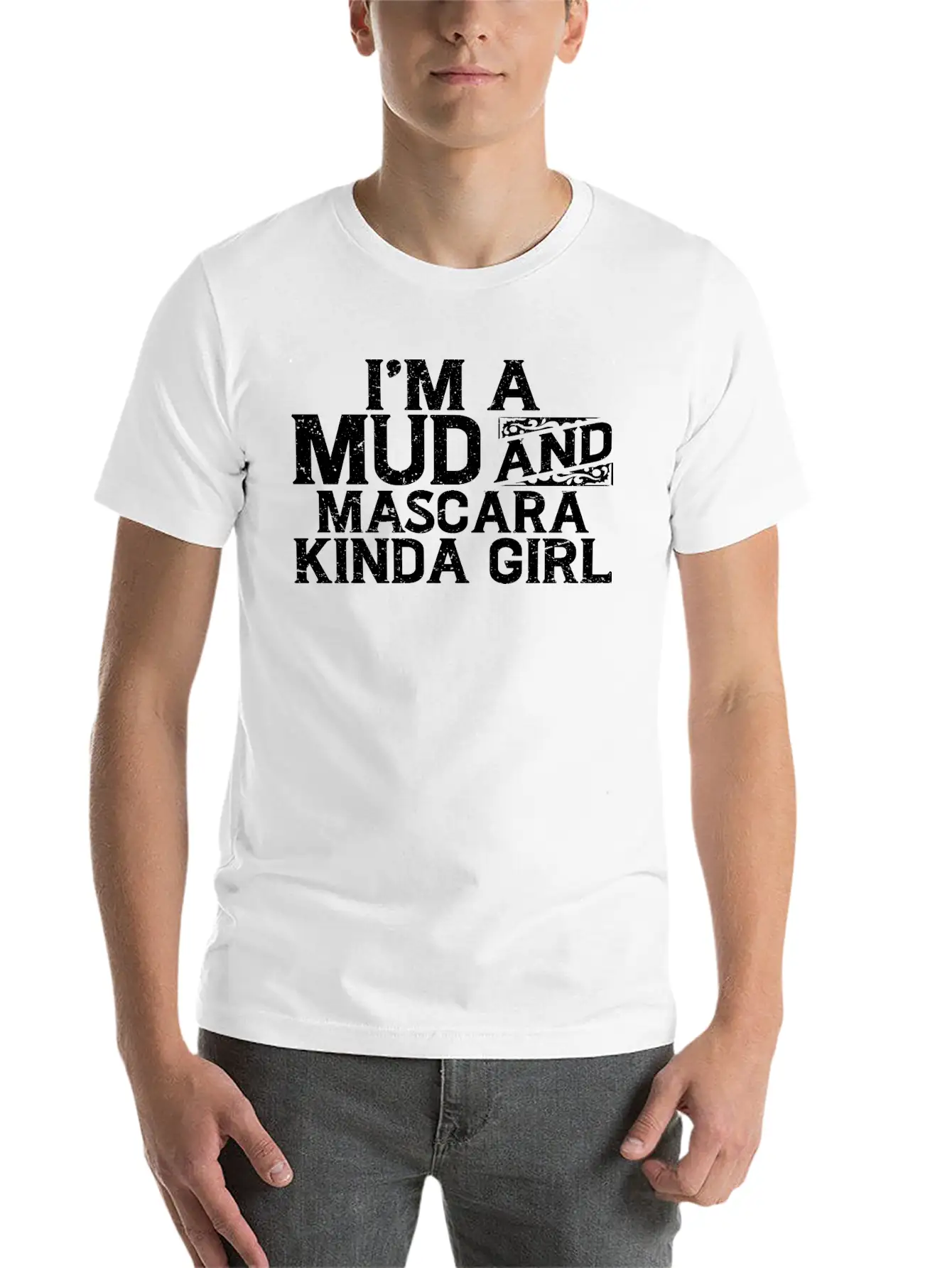 I'm A Mud And Mascara Kinda Girl 7 Basic Graphic T-Shirt – Daily Comfort In Soft Cotton