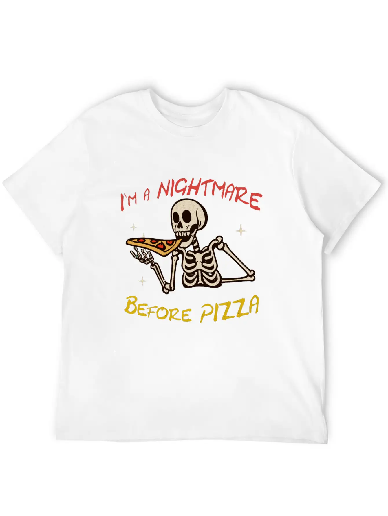 I`m A Nightmare Before Pizza Basic Graphic T-Shirt – Daily Comfort In Soft Cotton