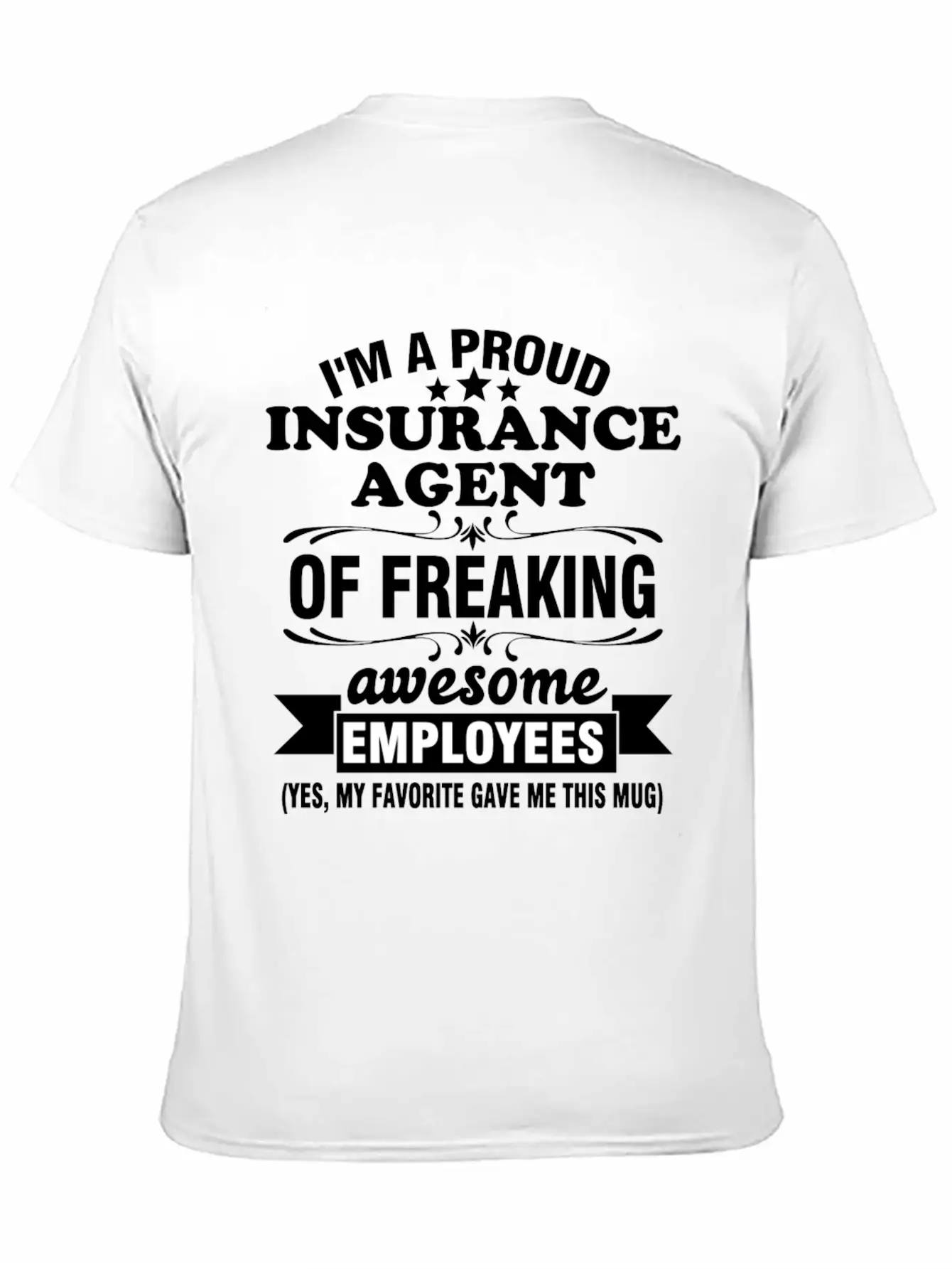 I'm A Proud Insurance Agent Of Freaking Awesome Timeless Short Sleeve Tee – Comfy And Minimalist Design