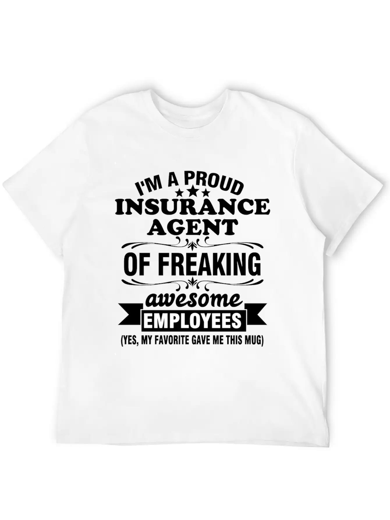 I'm A Proud Insurance Agent Of Freaking Awesome Timeless Short Sleeve Tee – Comfy And Minimalist Design
