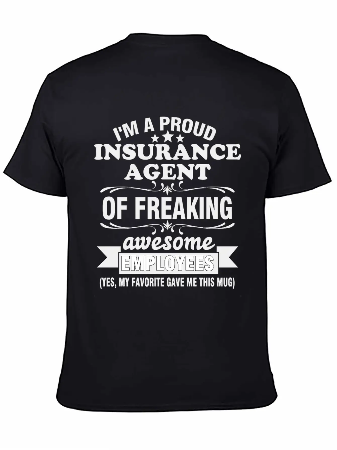 I'm A Proud Insurance Agent Of Freaking Awesome Timeless Short Sleeve Tee – Comfy And Minimalist Design