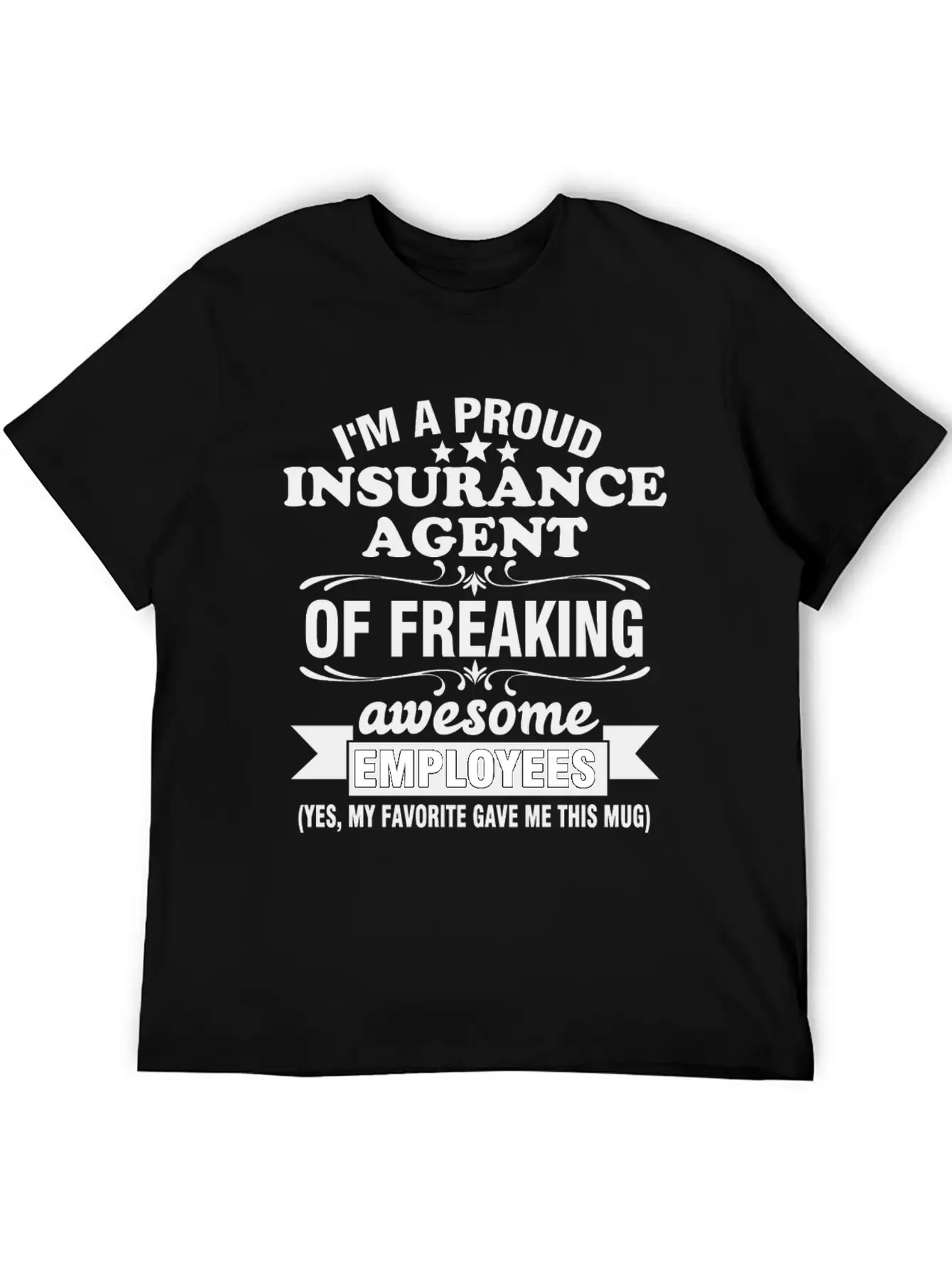 I'm A Proud Insurance Agent Of Freaking Awesome Timeless Short Sleeve Tee – Comfy And Minimalist Design