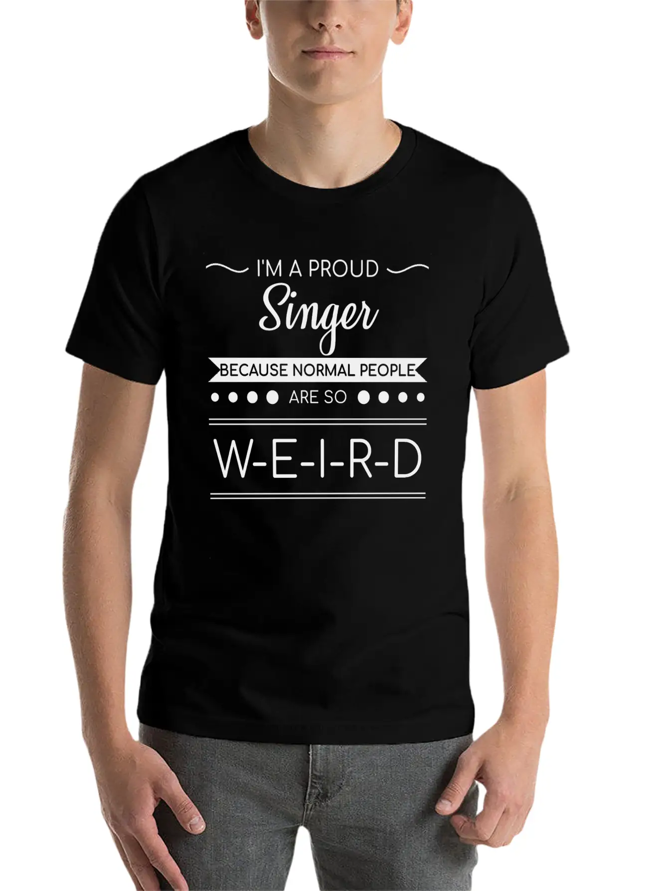 I'm A Proud Singer Funny Gift Timeless Short Sleeve Tee – Comfy And Minimalist Design