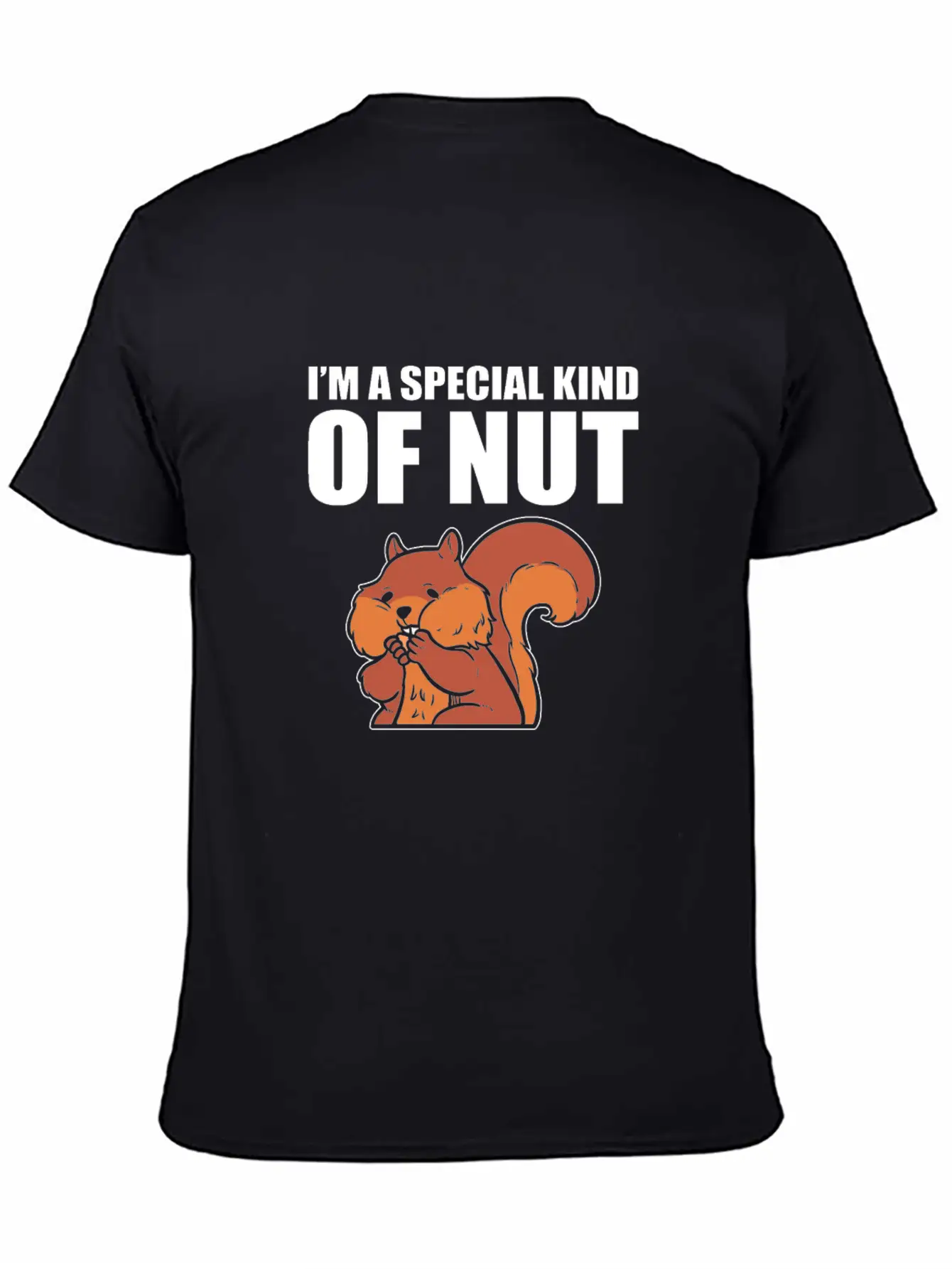 I'm A Special Kind Of Nut Squirrel Timeless Short Sleeve Tee – Comfy And Minimalist Design