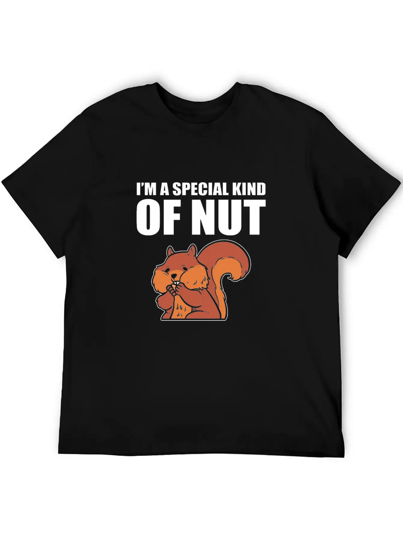 I'm A Special Kind Of Nut Squirrel Timeless Short Sleeve Tee – Comfy And Minimalist Design