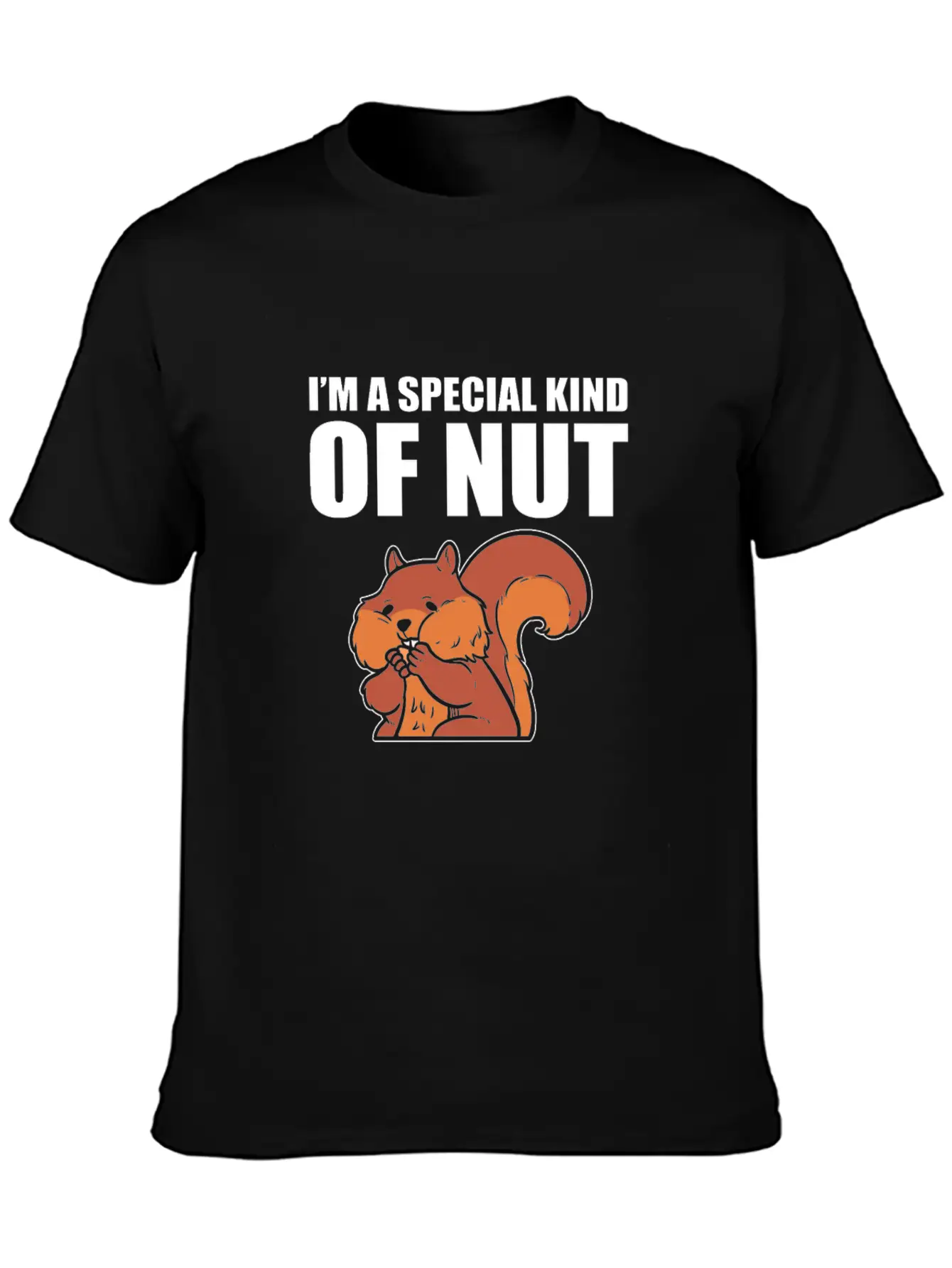 I'm A Special Kind Of Nut Squirrel Timeless Short Sleeve Tee – Comfy And Minimalist Design