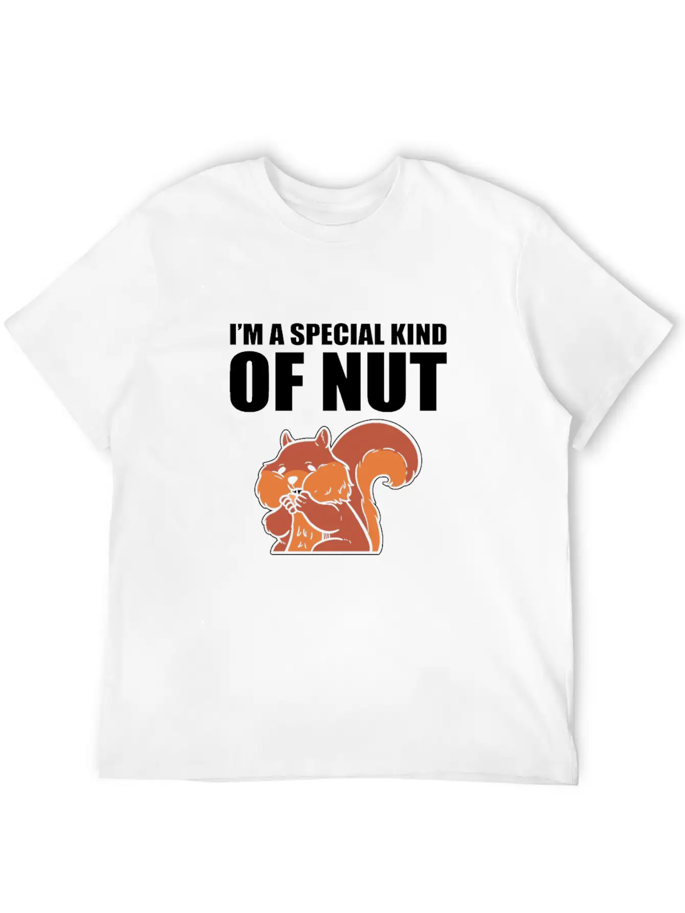 I'm A Special Kind Of Nut Squirrel Timeless Short Sleeve Tee – Comfy And Minimalist Design