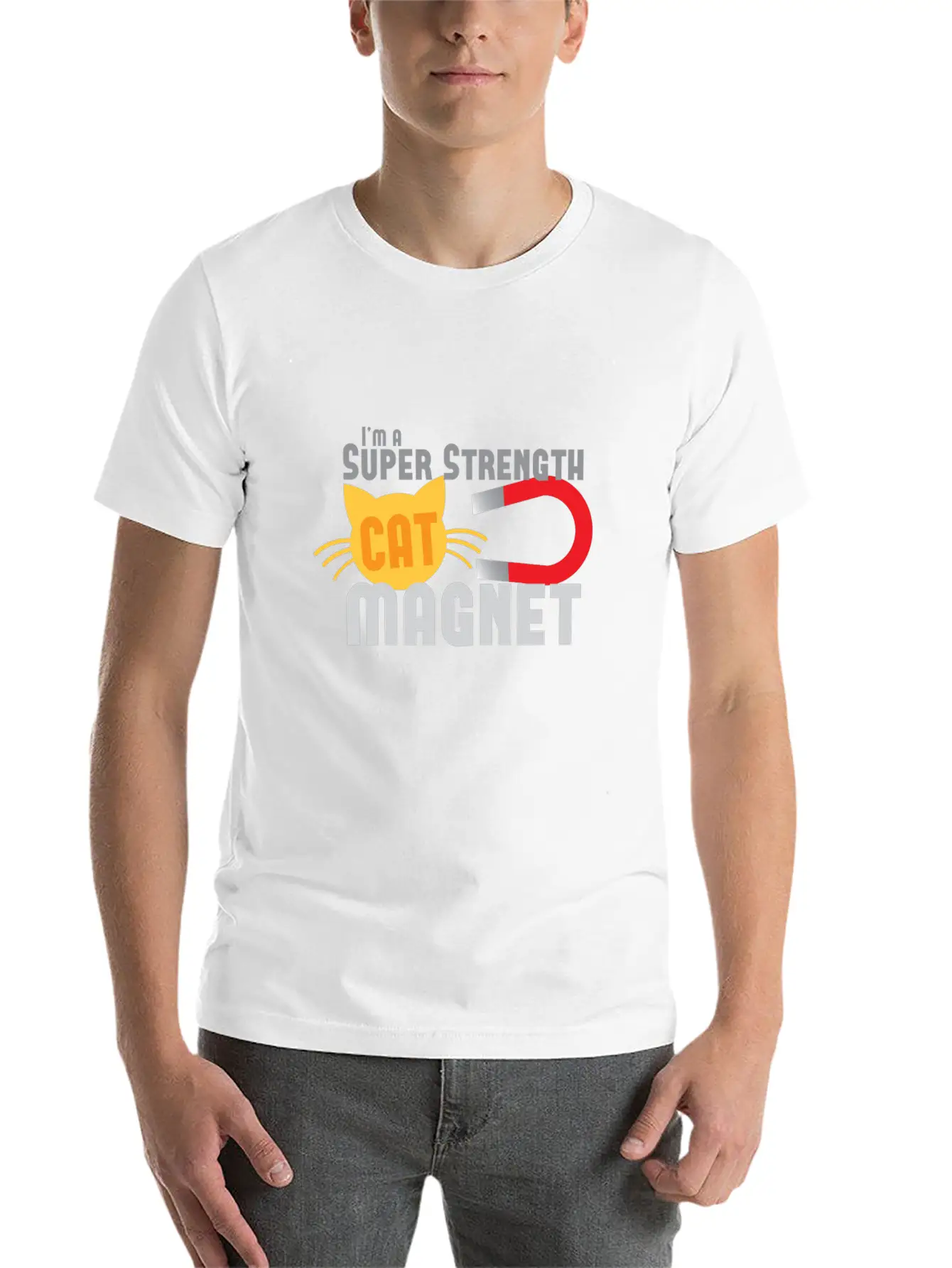 I'm A Super Strength Cat Magnet Timeless Short Sleeve Tee – Comfy And Minimalist Design
