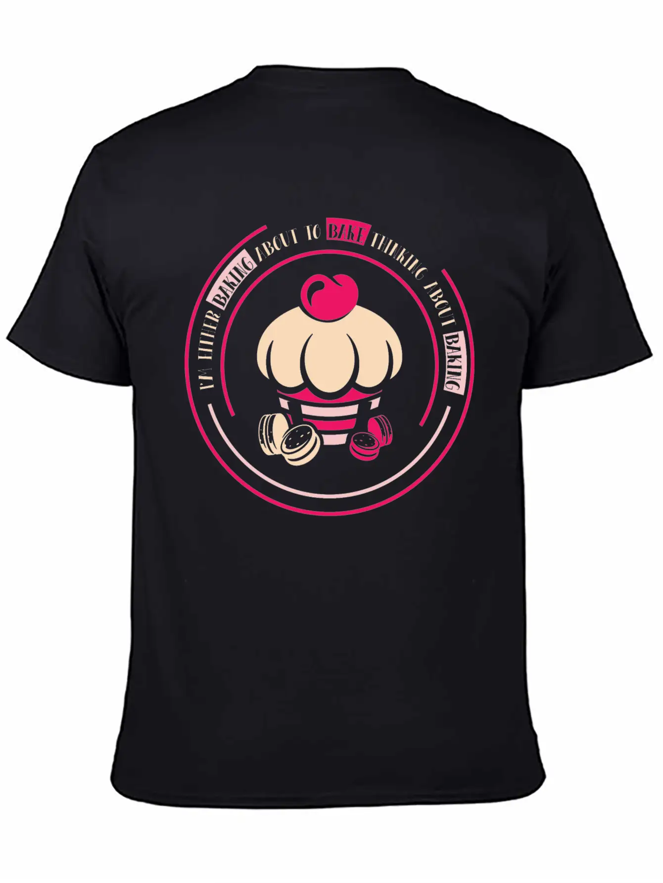 I'm Either Baking About To Bake Thinking About Timeless Short Sleeve Tee – Comfy And Minimalist Design