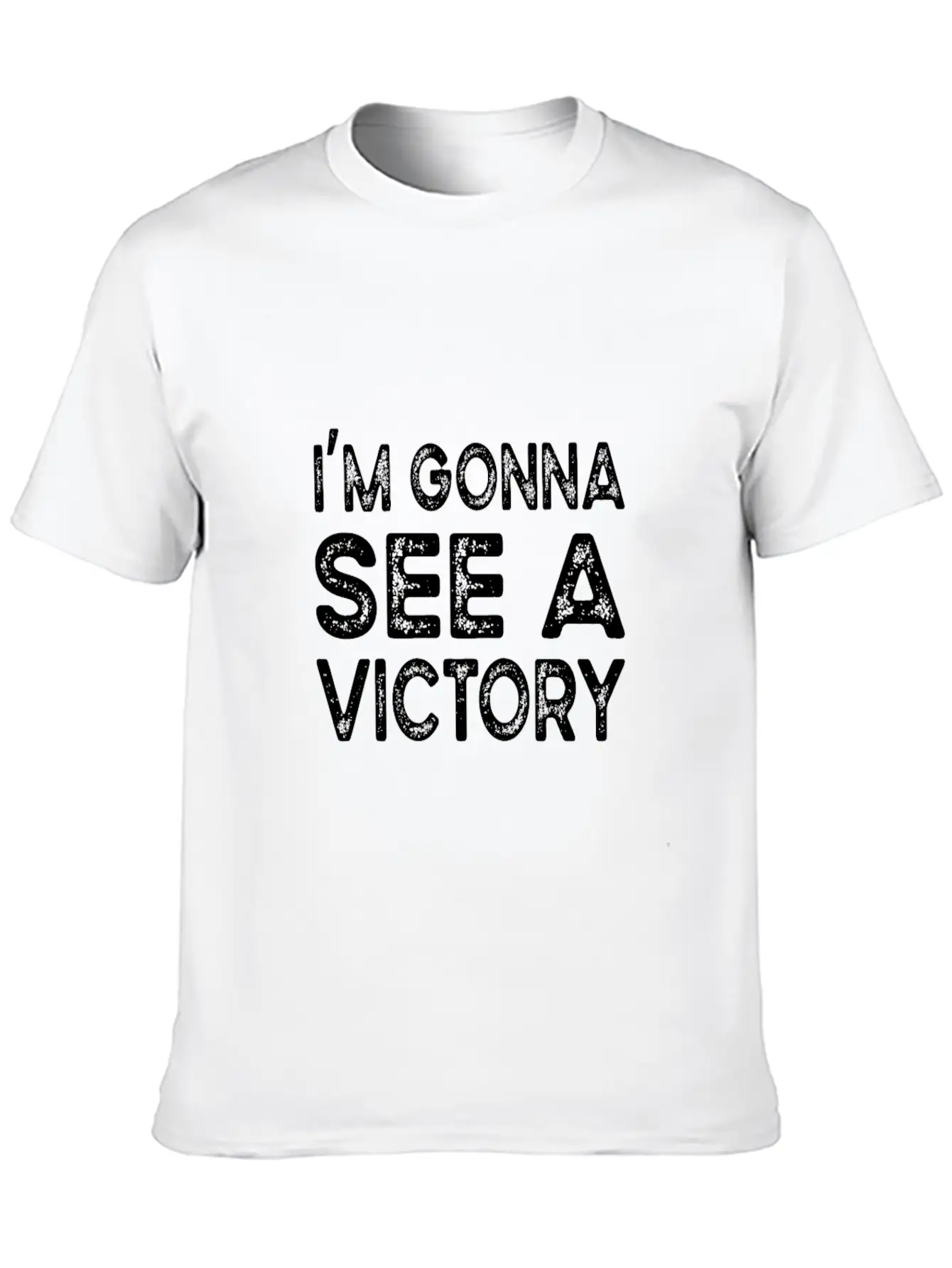 I'm Gonna See A Victory Stylish Everyday T-Shirt – Unisex Basic Cotton Tee