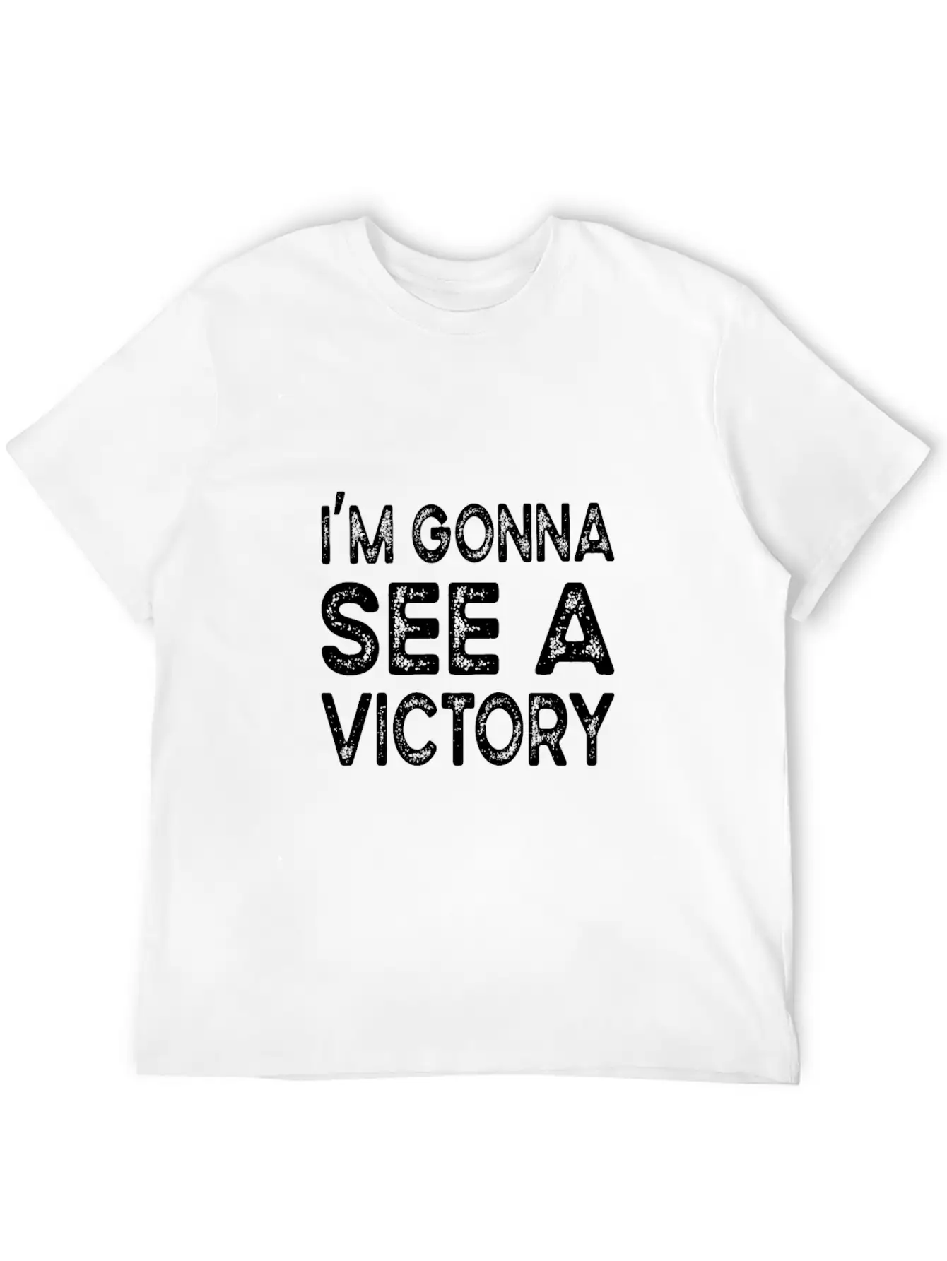 I'm Gonna See A Victory Stylish Everyday T-Shirt – Unisex Basic Cotton Tee