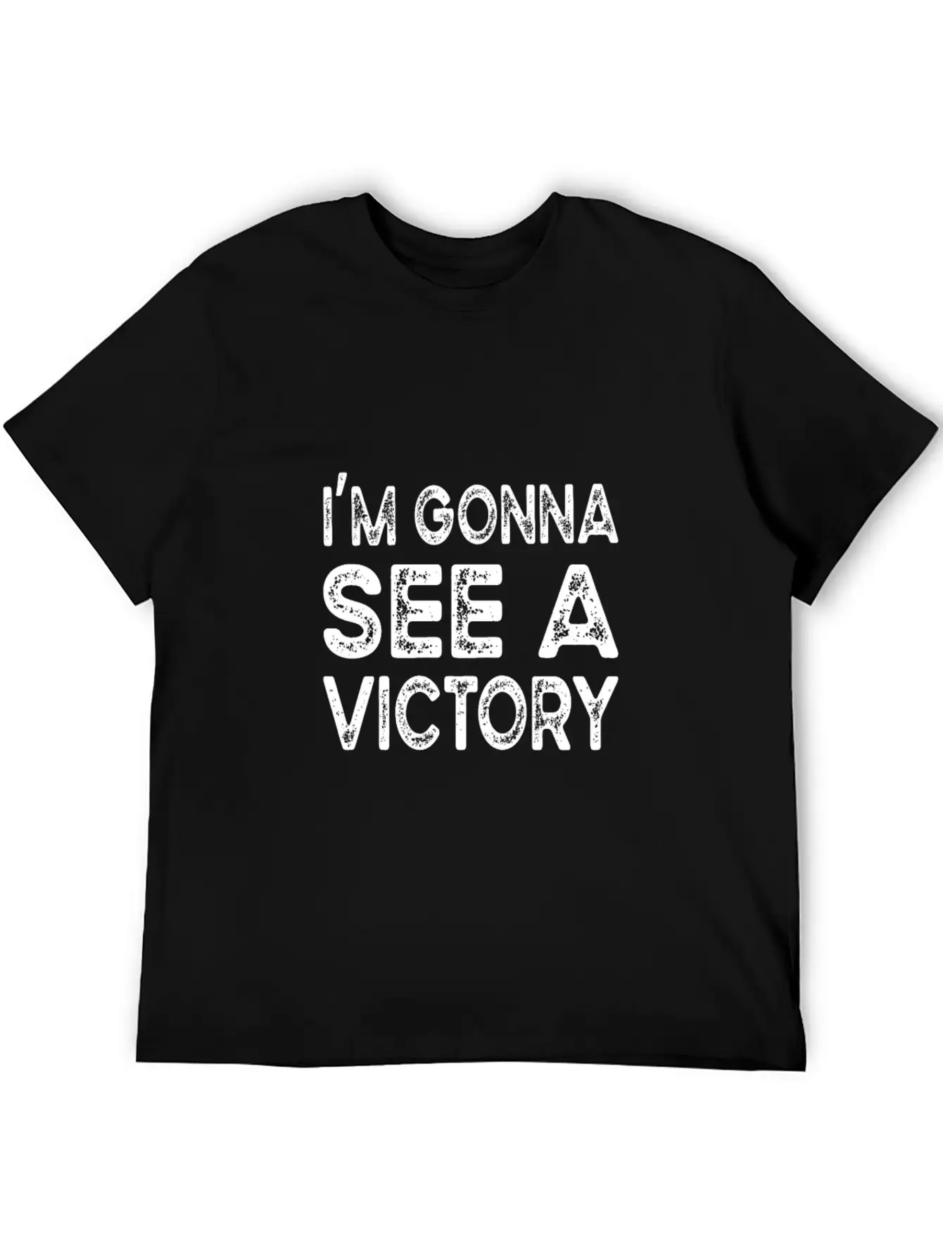 I'm Gonna See A Victory Stylish Everyday T-Shirt – Unisex Basic Cotton Tee