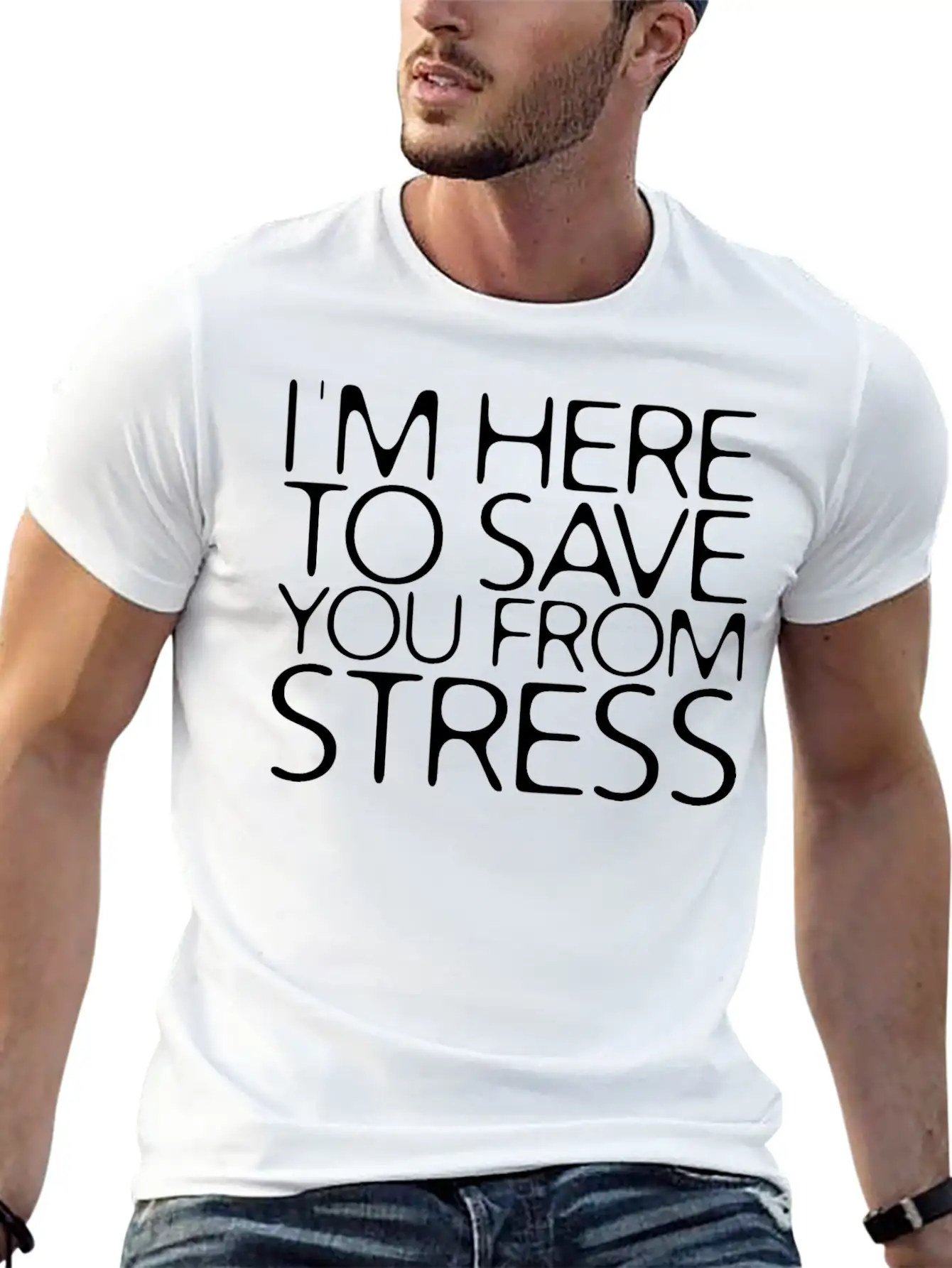 I'm Here To Save You From Stress 2 Stylish Everyday T-Shirt – Unisex Basic Cotton Tee