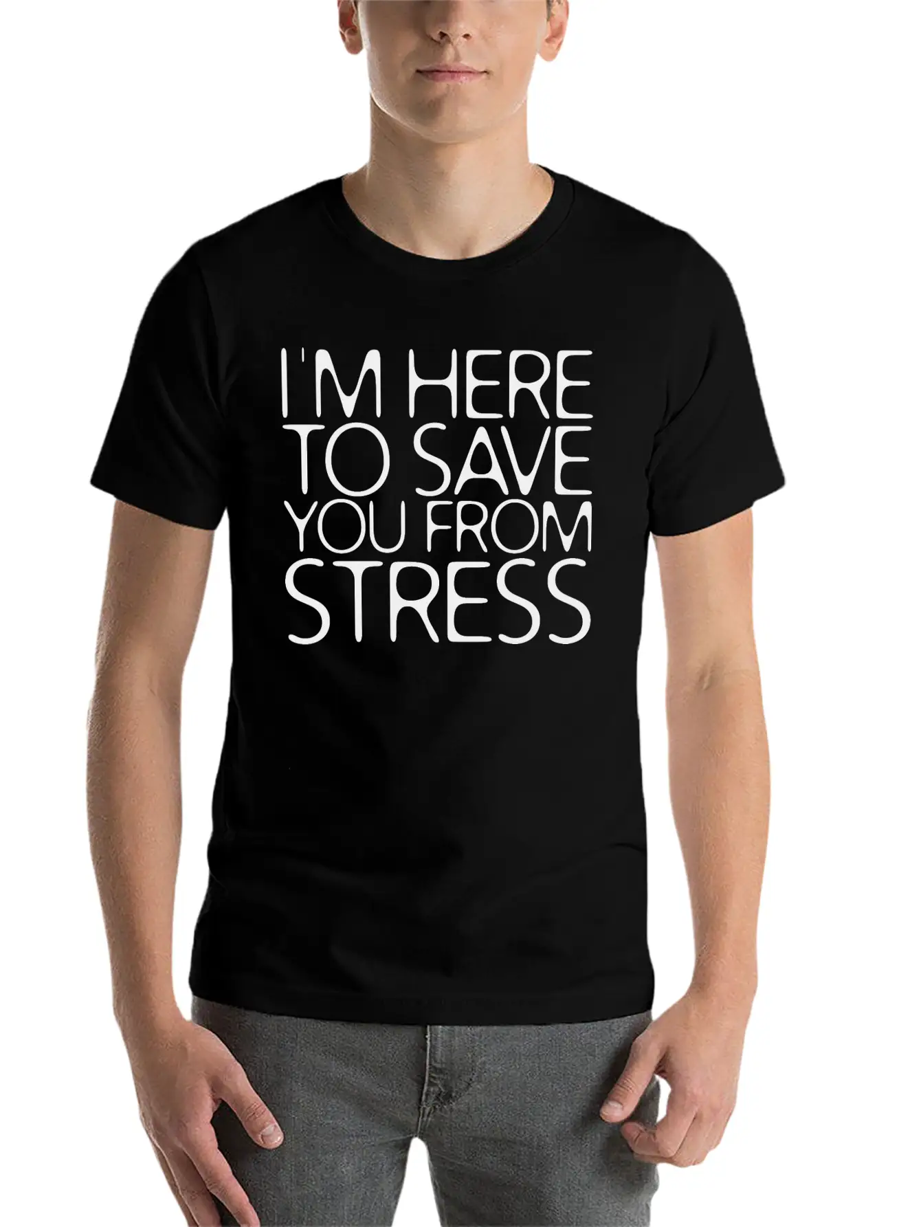 I'm Here To Save You From Stress 2 Stylish Everyday T-Shirt – Unisex Basic Cotton Tee