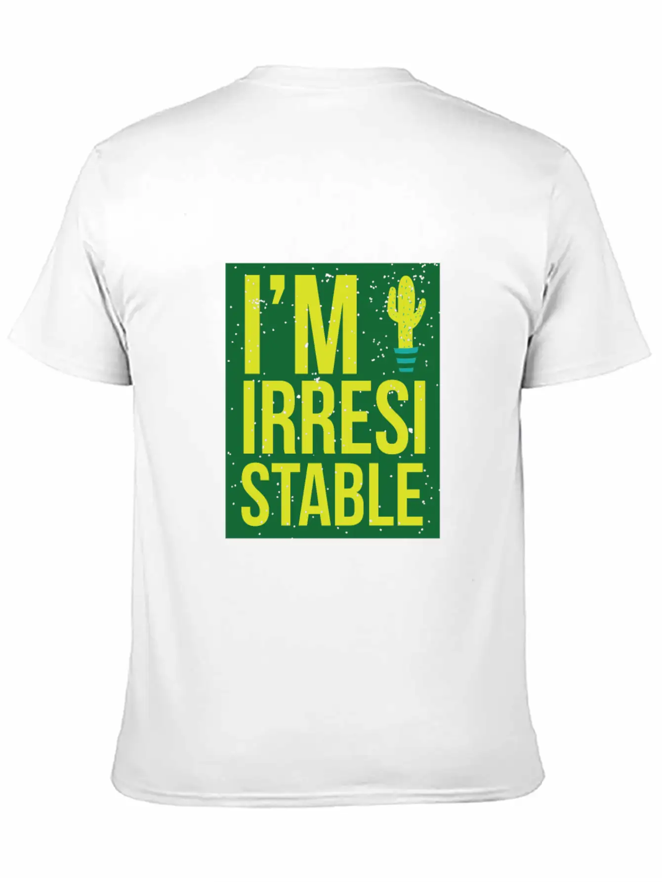 I'm Irresistable - Cactus Unisex Short Sleeve Soft Cotton T-Shirt – Casual Everyday Wear